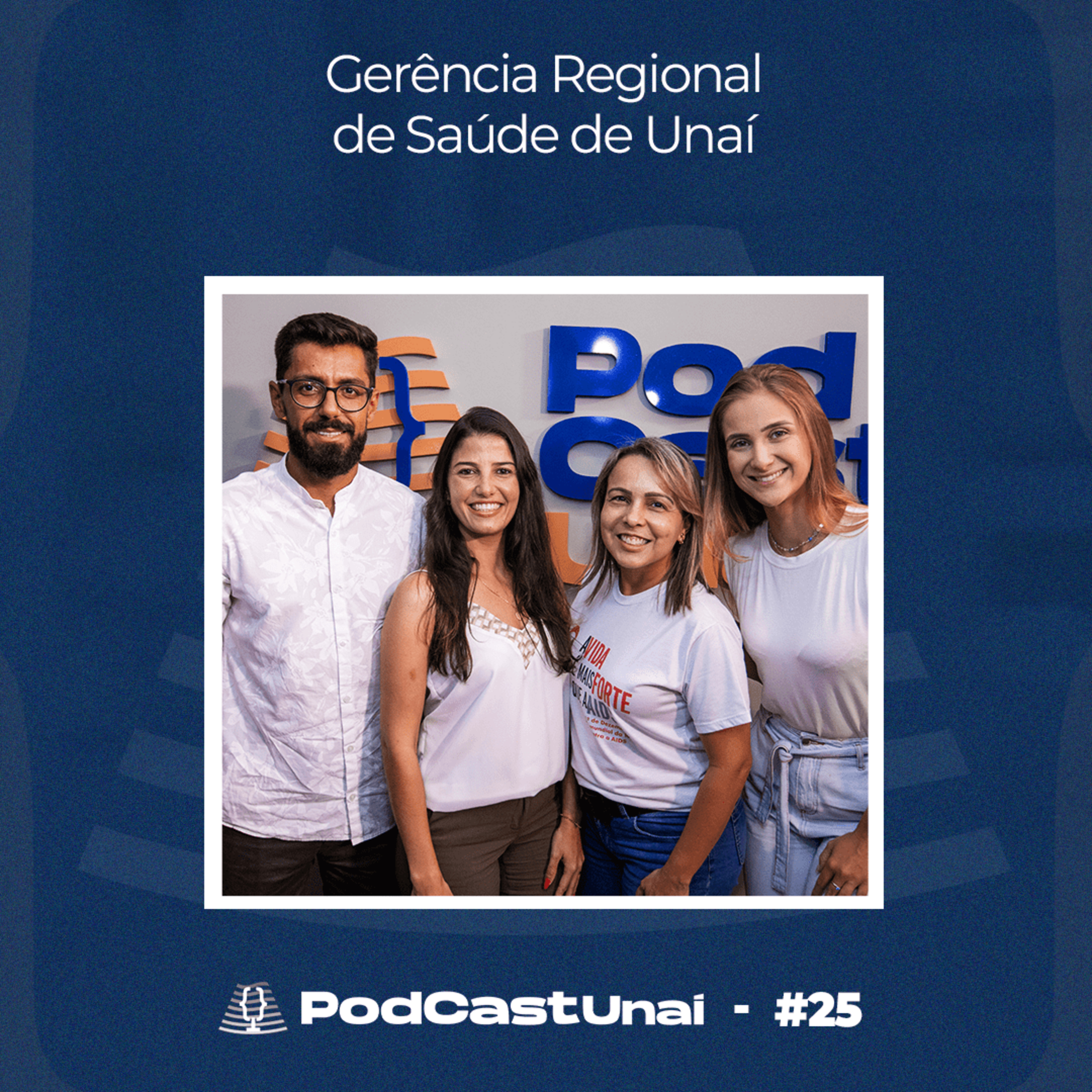 Episódio #25- Gerência Regional de Saúde de Unaí episode artwork