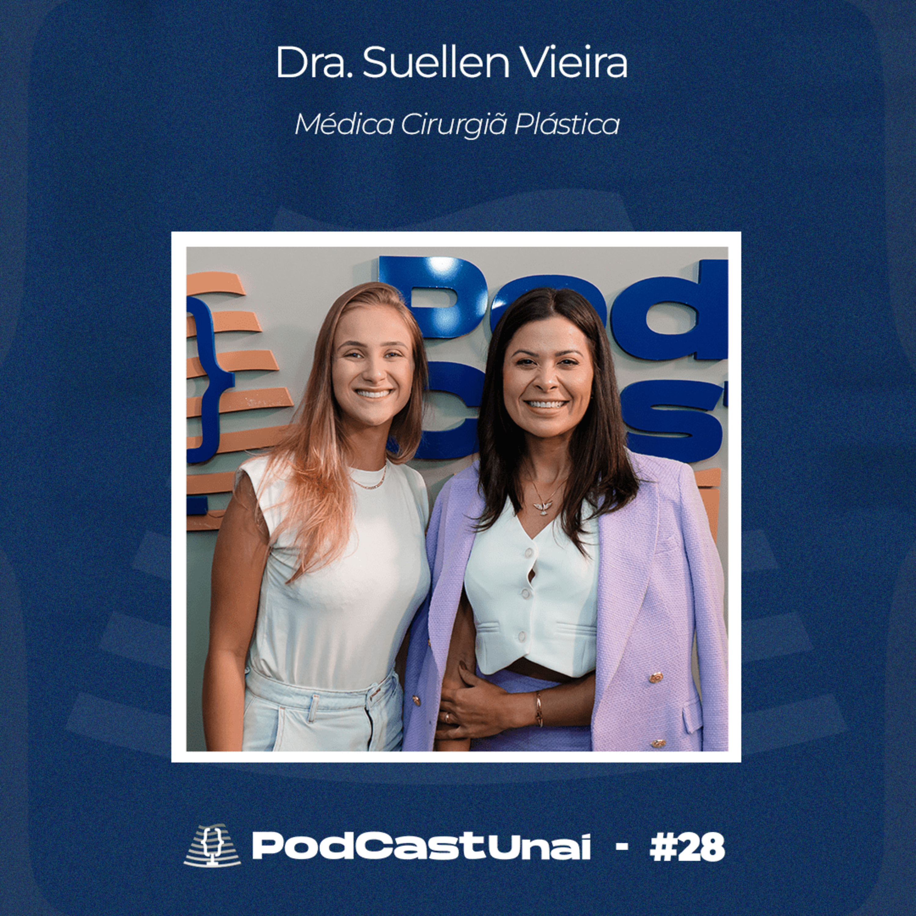 Episódio #28- Dra. Suellen Vieira episode artwork
