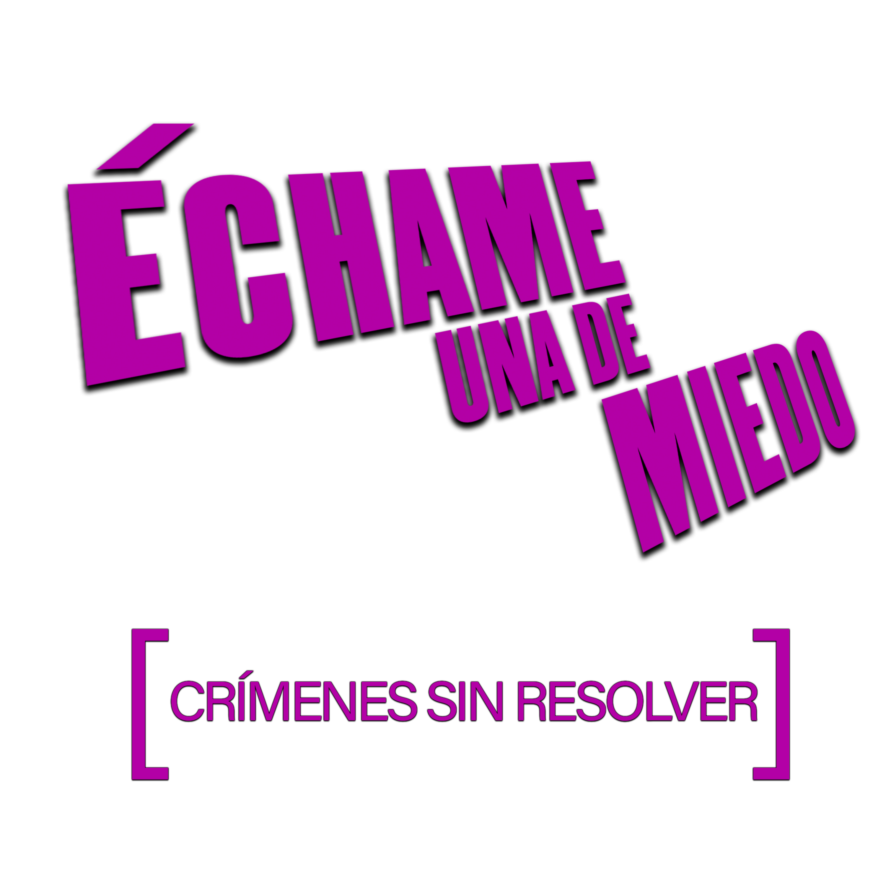Échame una de miedo