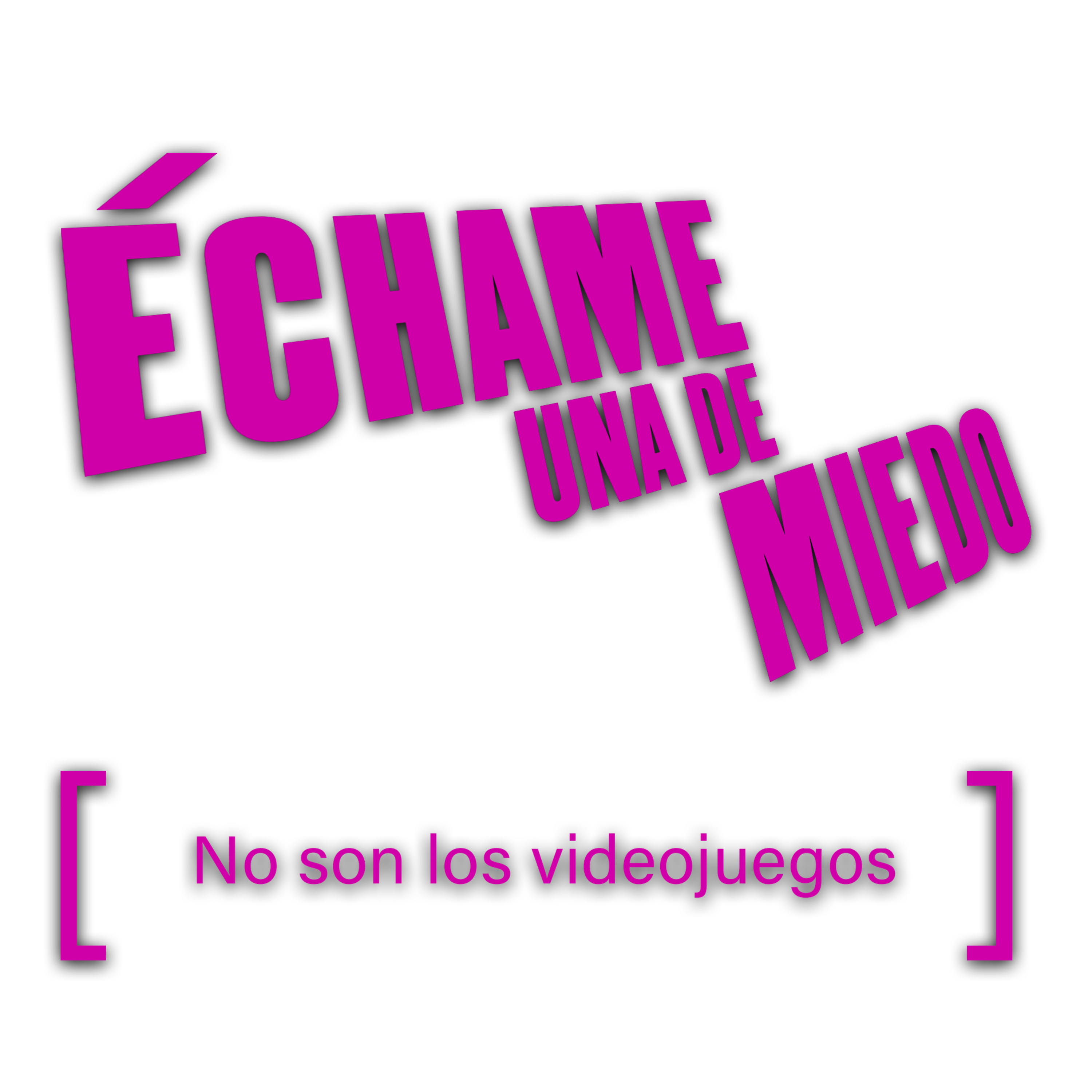 Échame una de miedo
