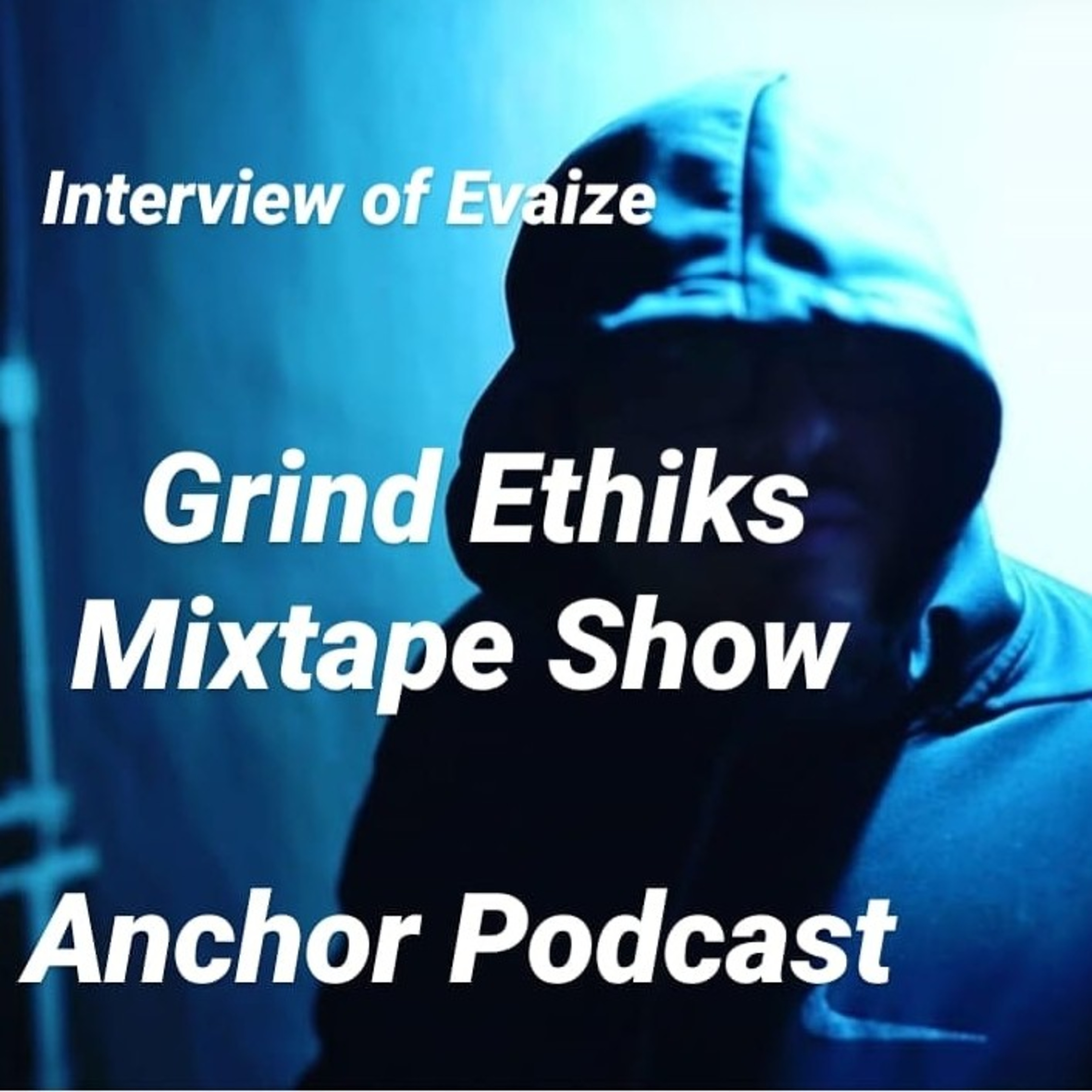 Grind Ethiks Mixtape Show