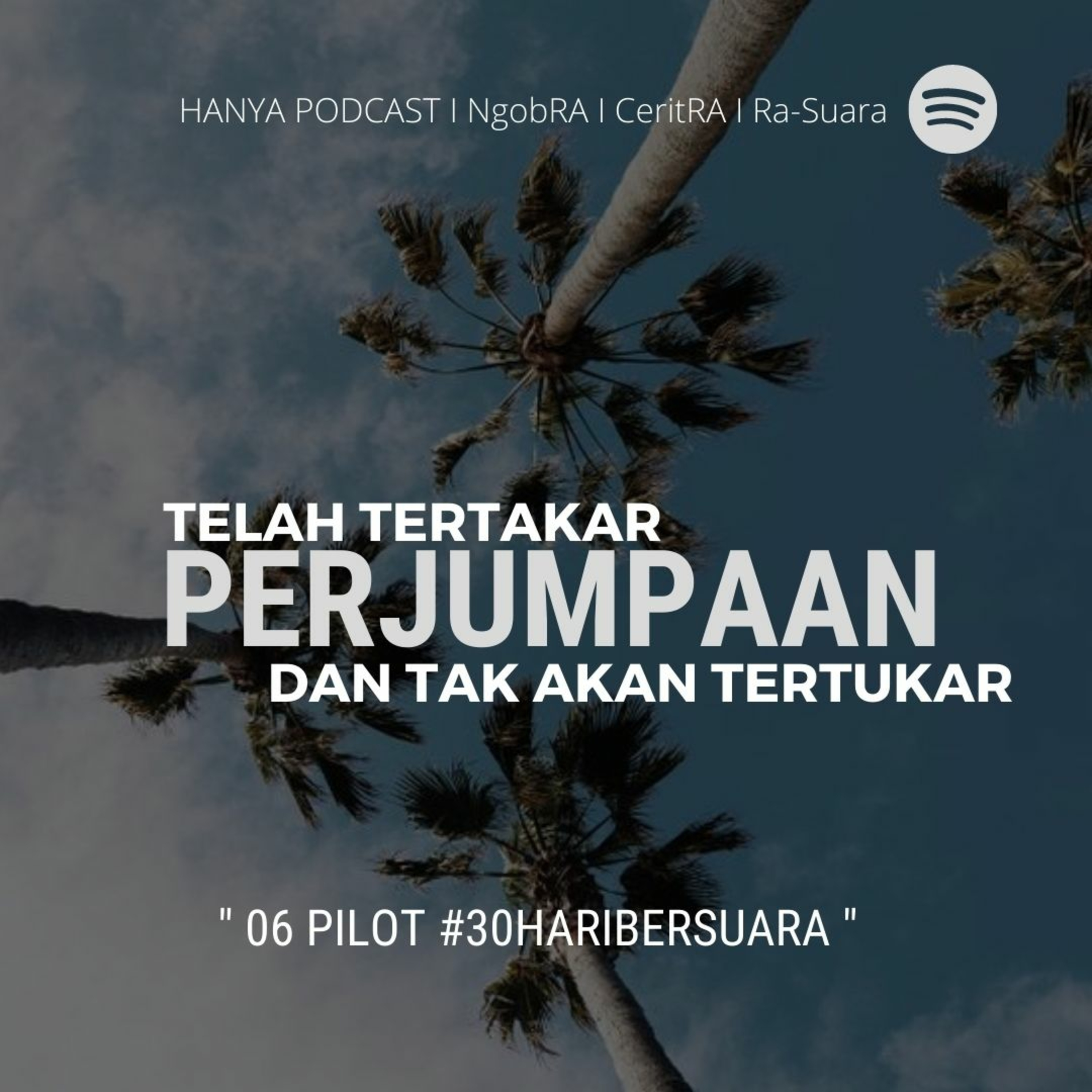 HANYAPODCAST | CeritRA-NgobRA-RAsuara|
