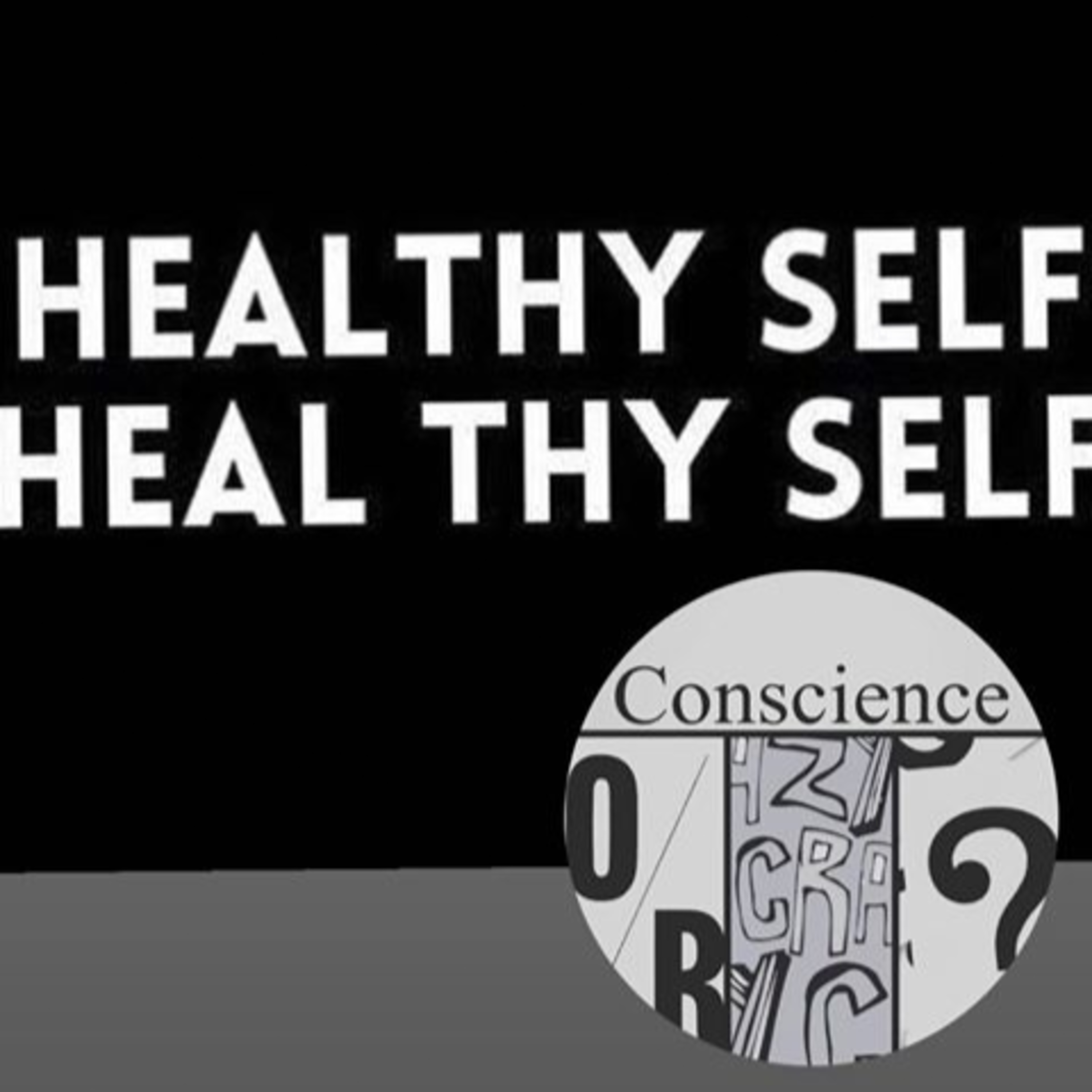 Conscience Or Crazy??