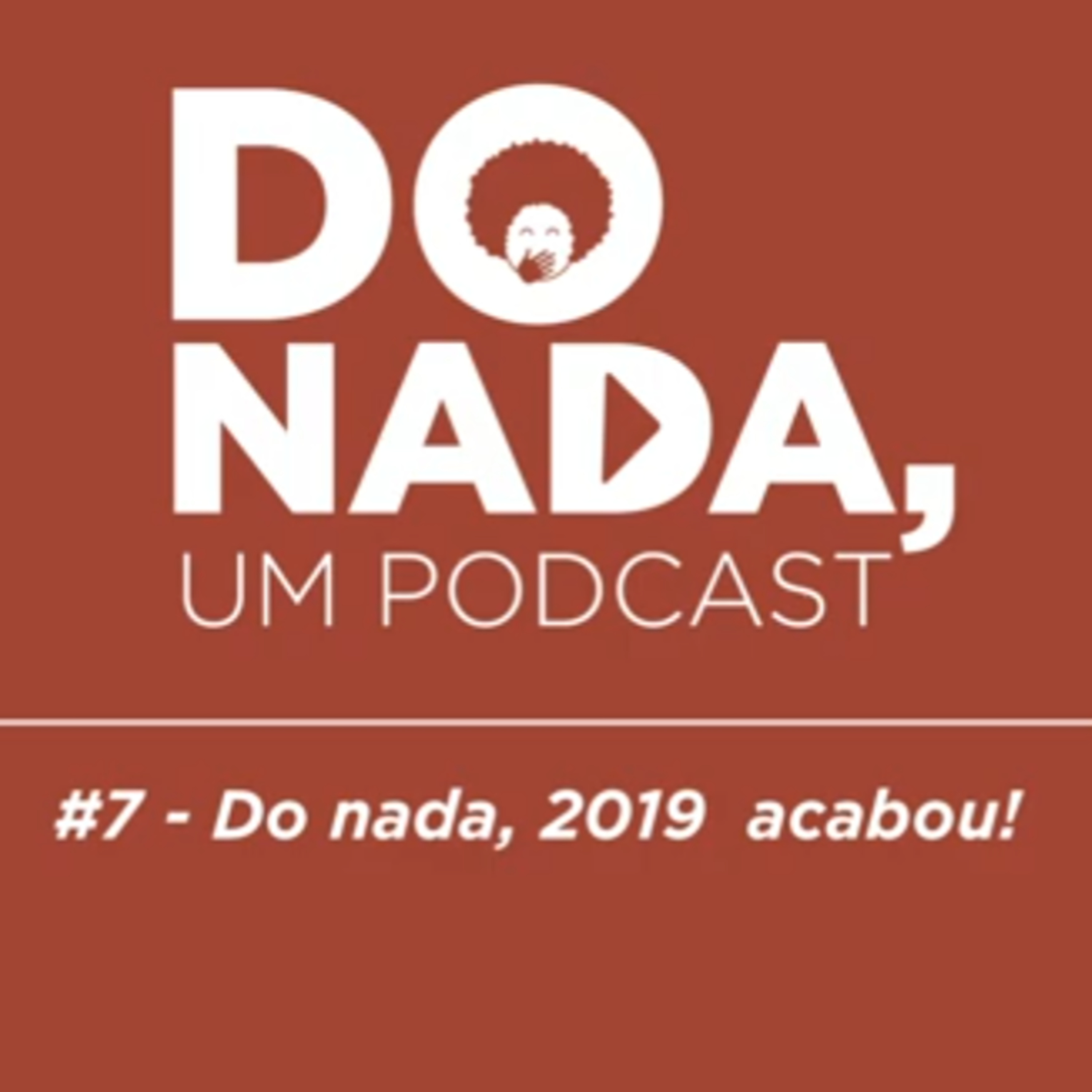 Do nada, um podcast