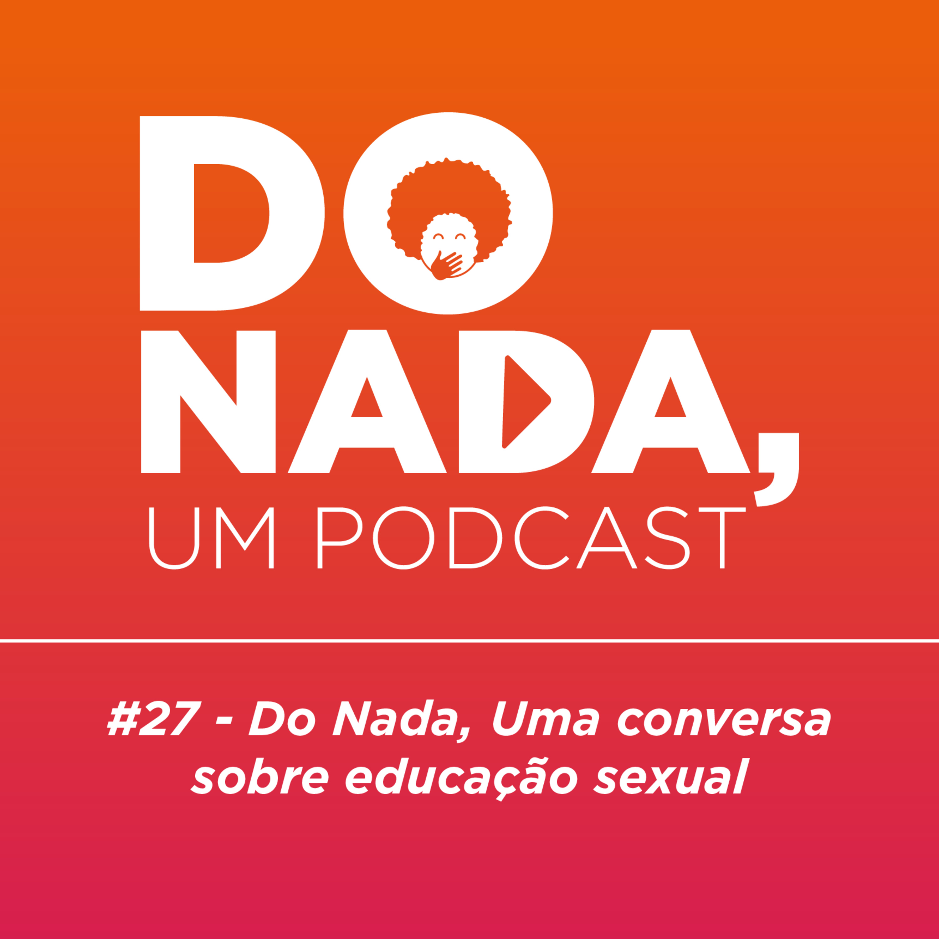 Do nada, um podcast
