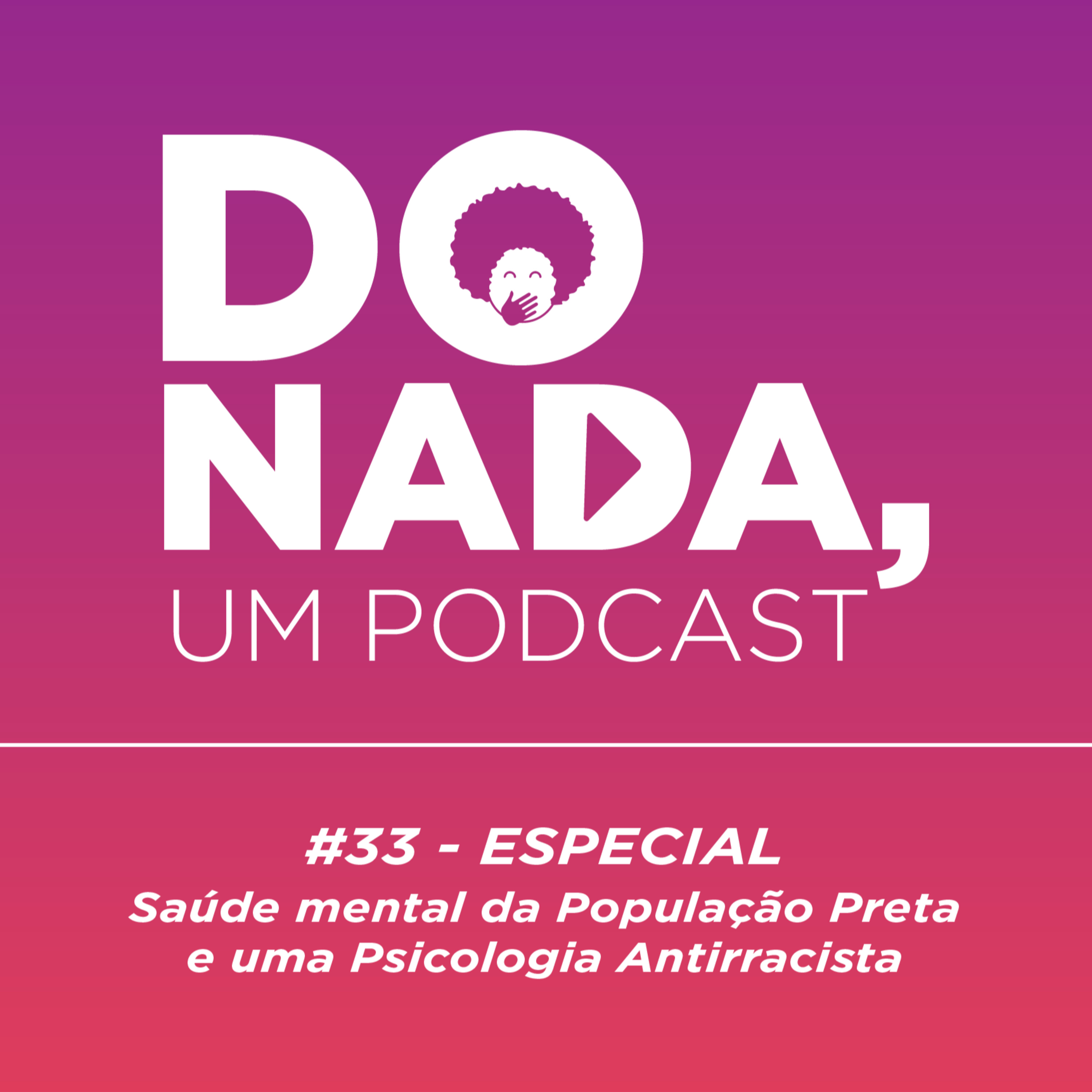 Do nada, um podcast