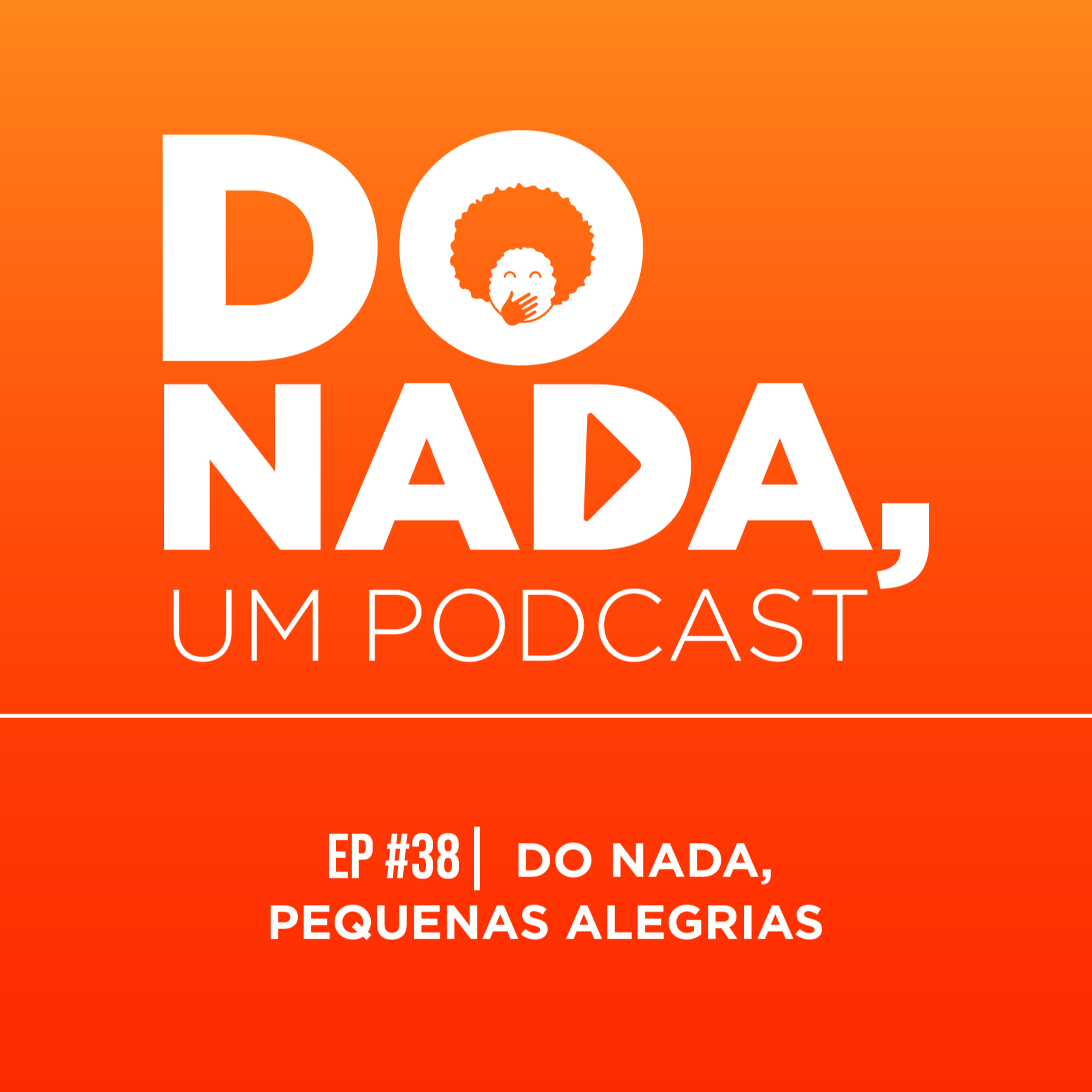 Do nada, um podcast