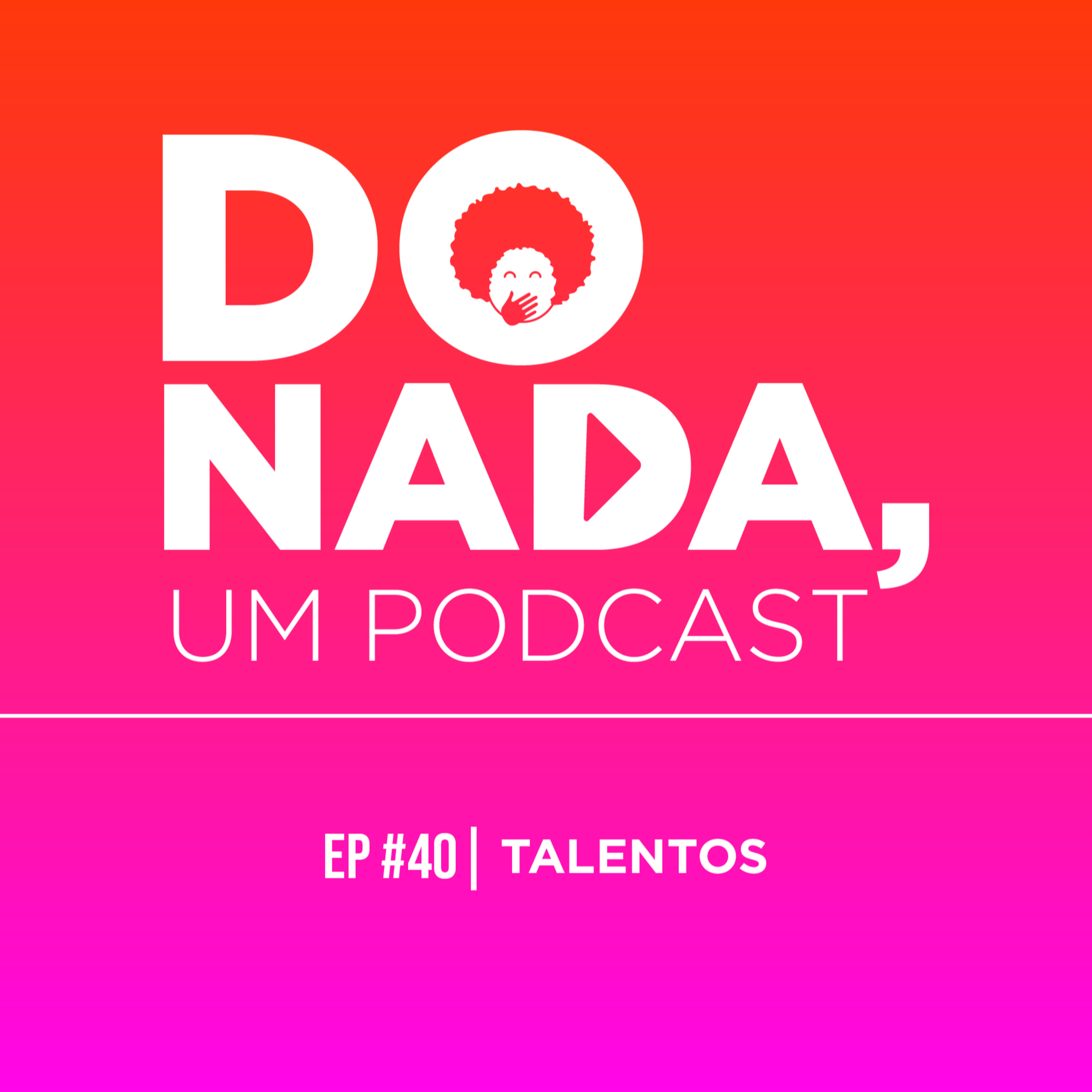 Do nada, um podcast