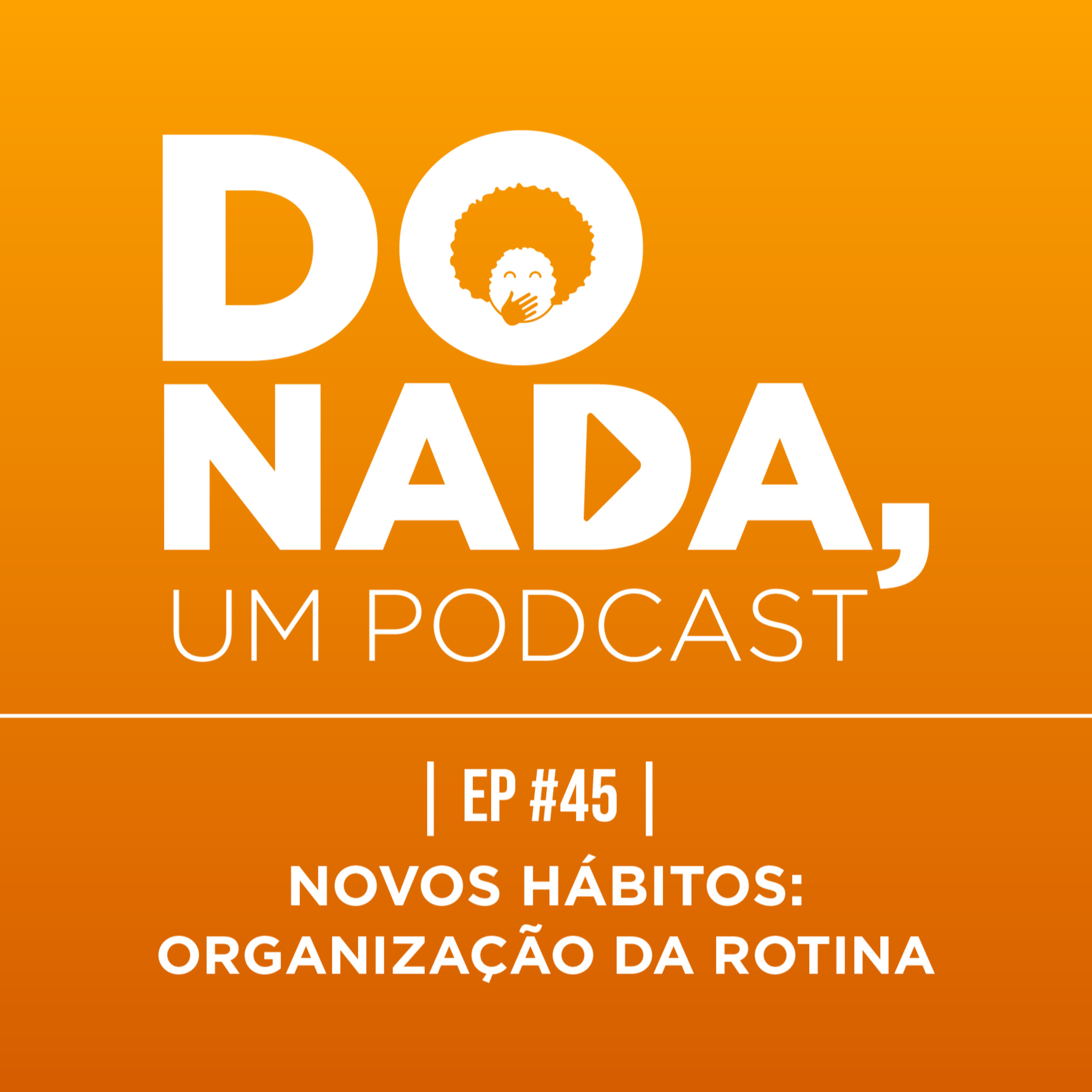 Do nada, um podcast