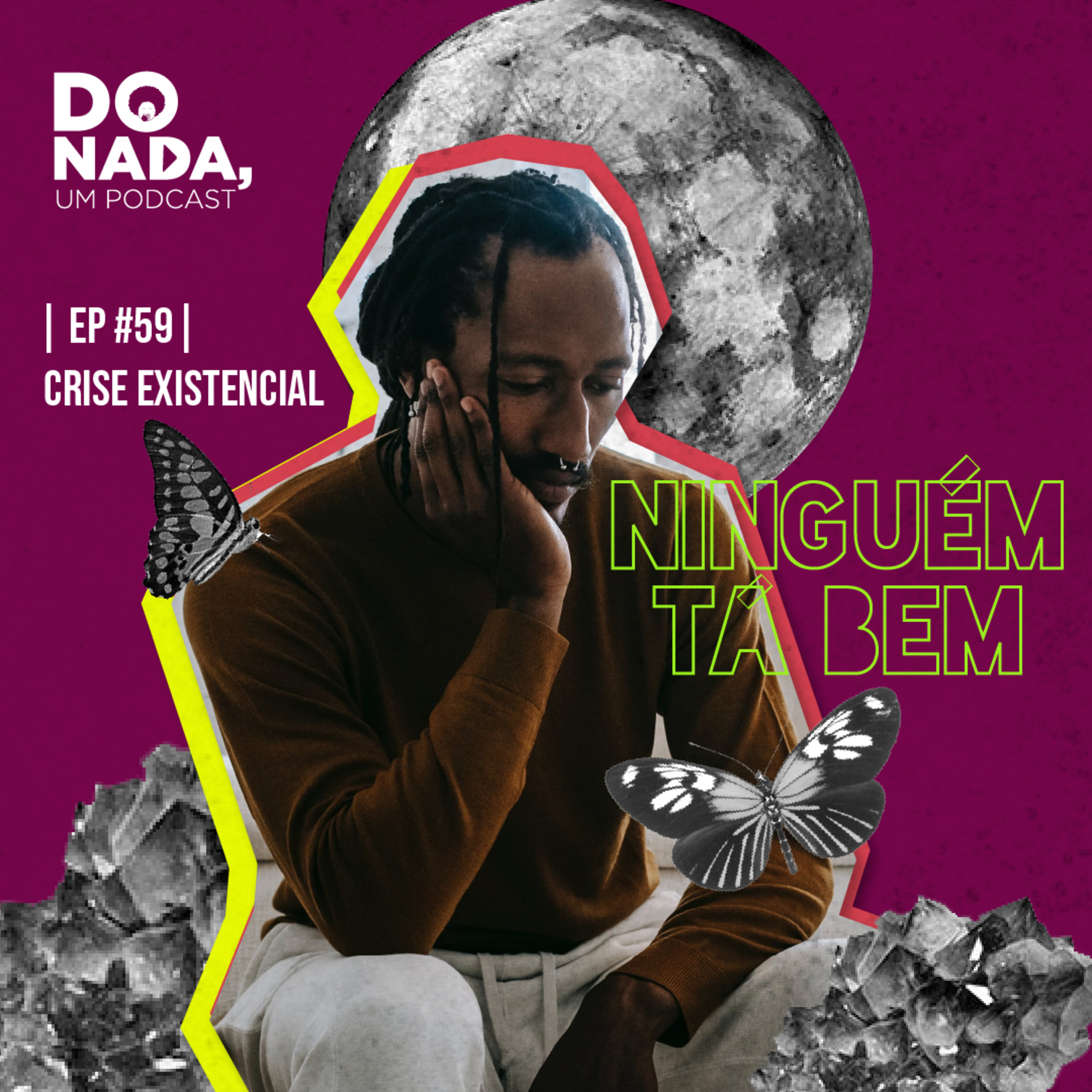 Do nada, um podcast