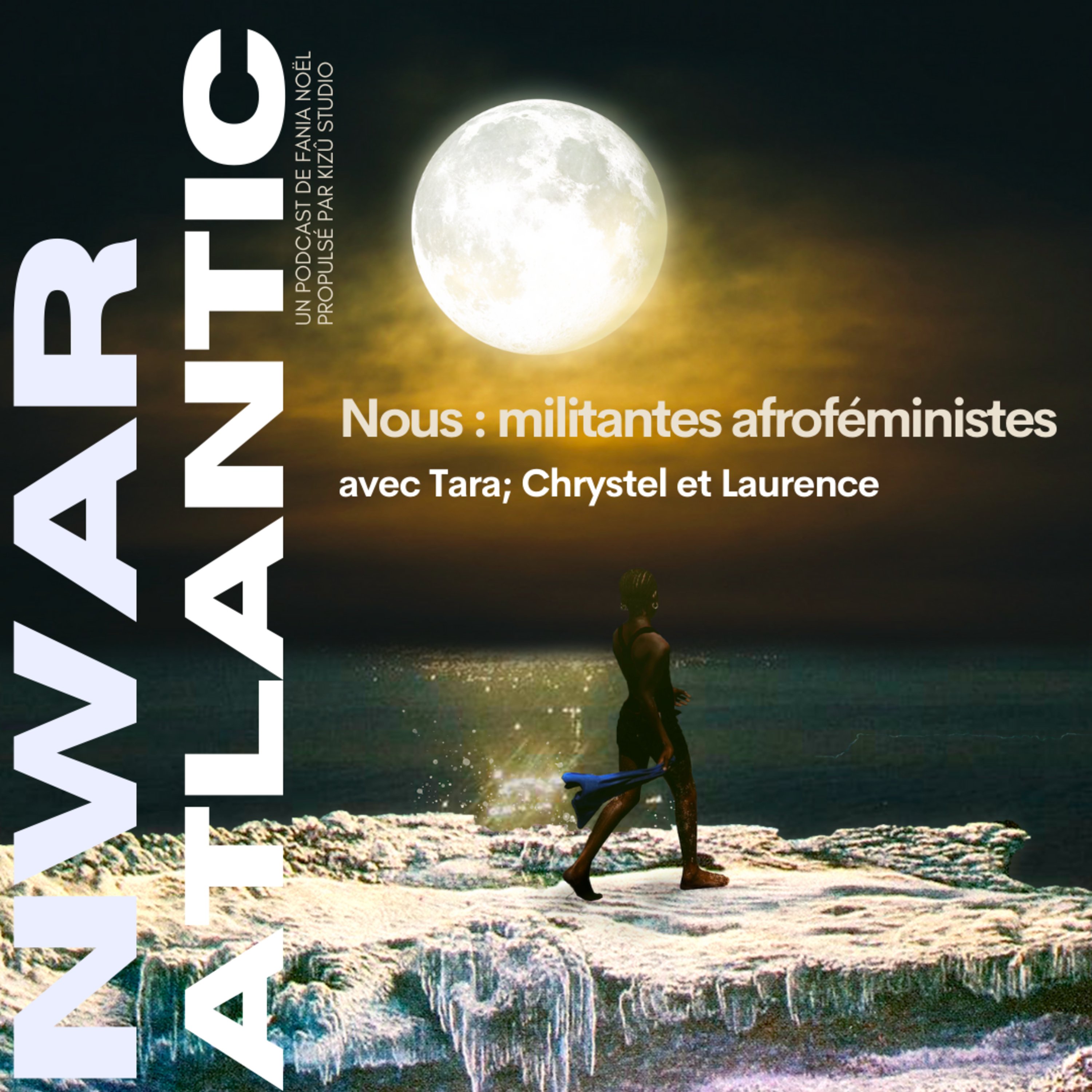Nous : militantes afroféministes