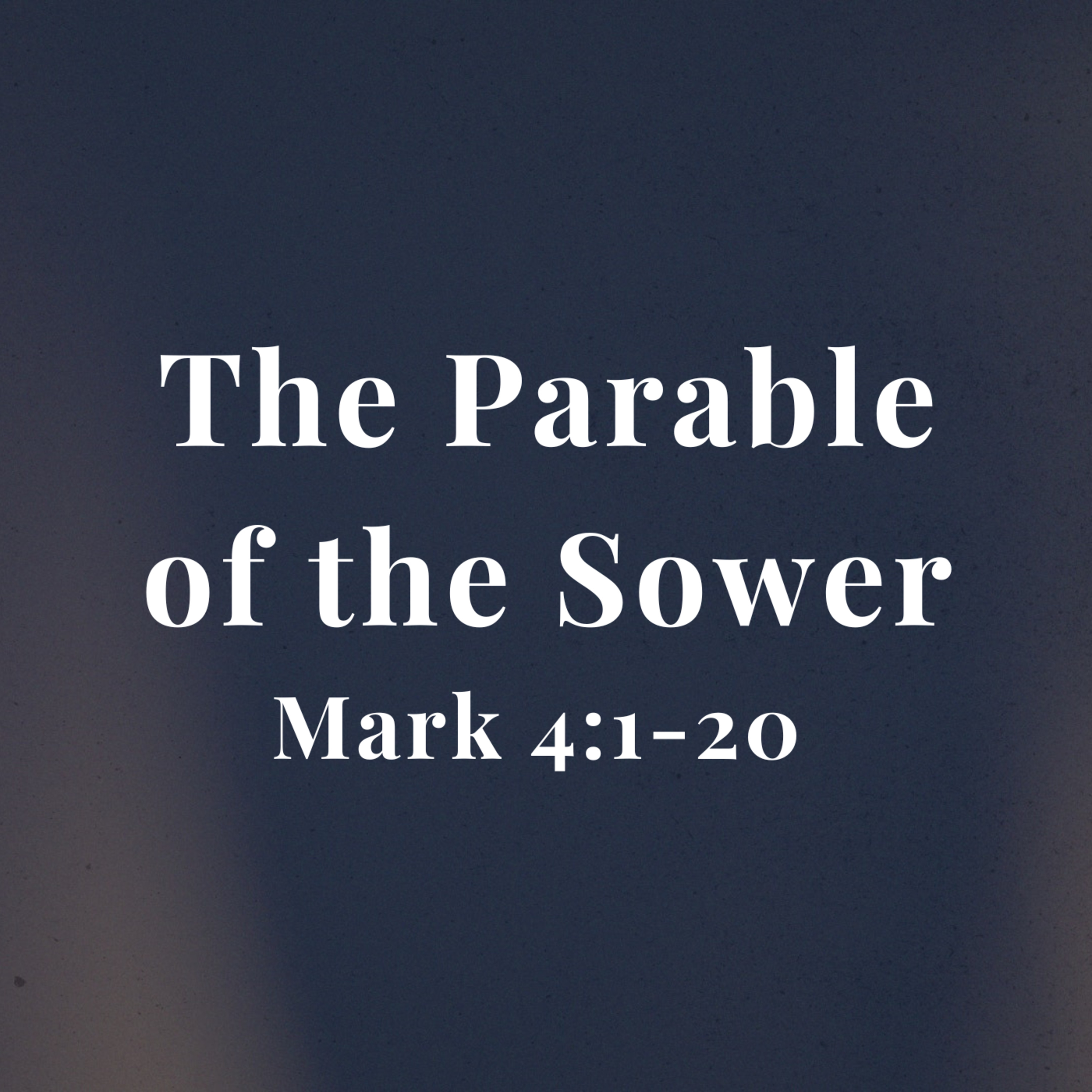 The Parable of the Sower (Mark 4:1-20) episode artwork