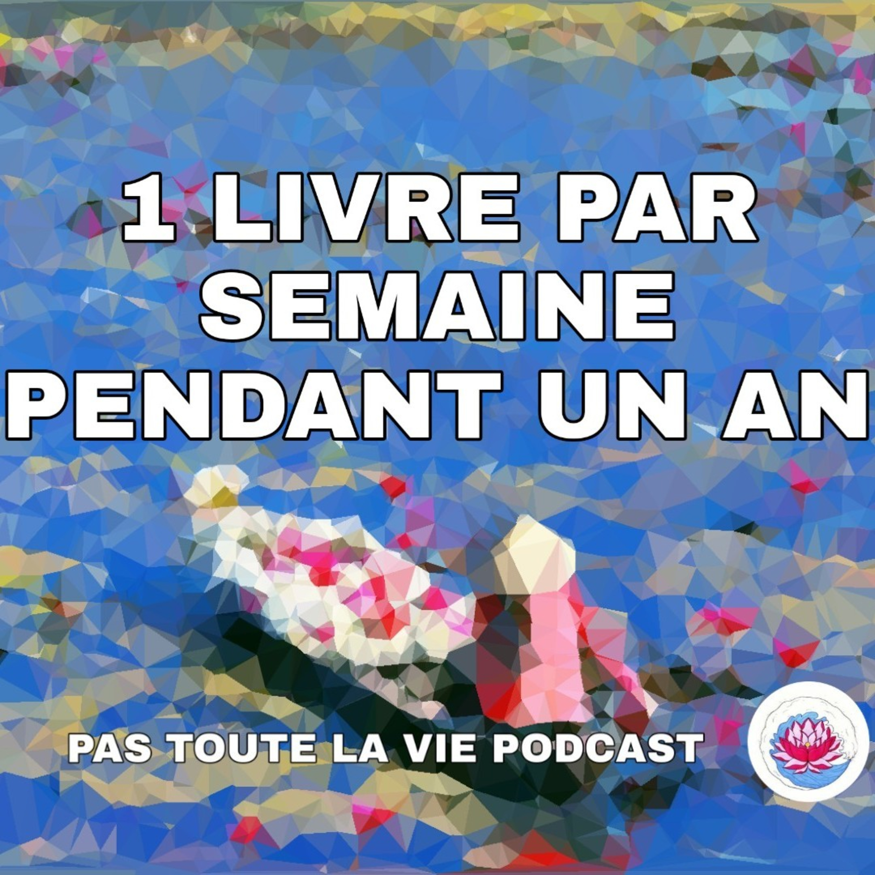 Pas toute la vie
