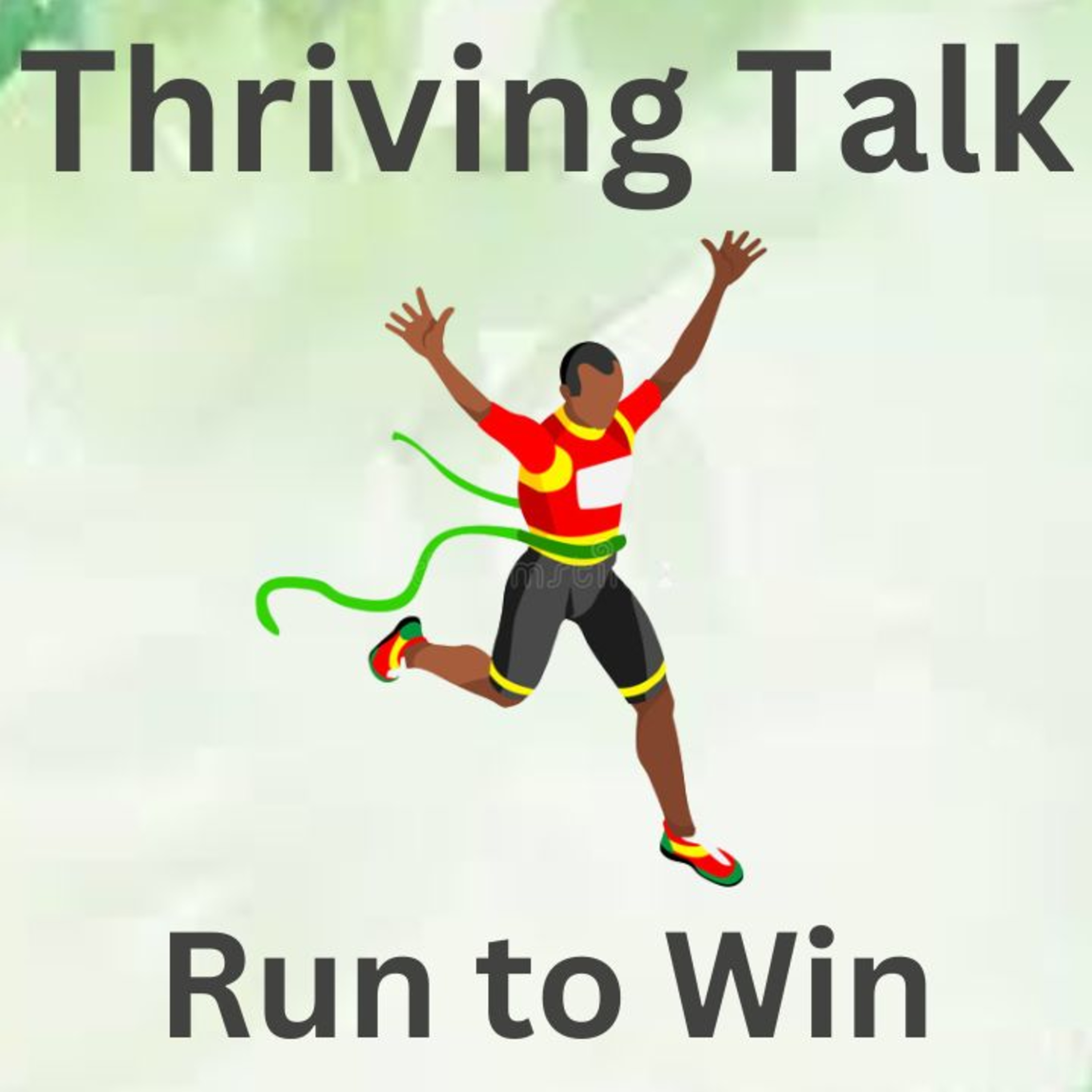 Thriving Talk - Run to Win episode artwork
