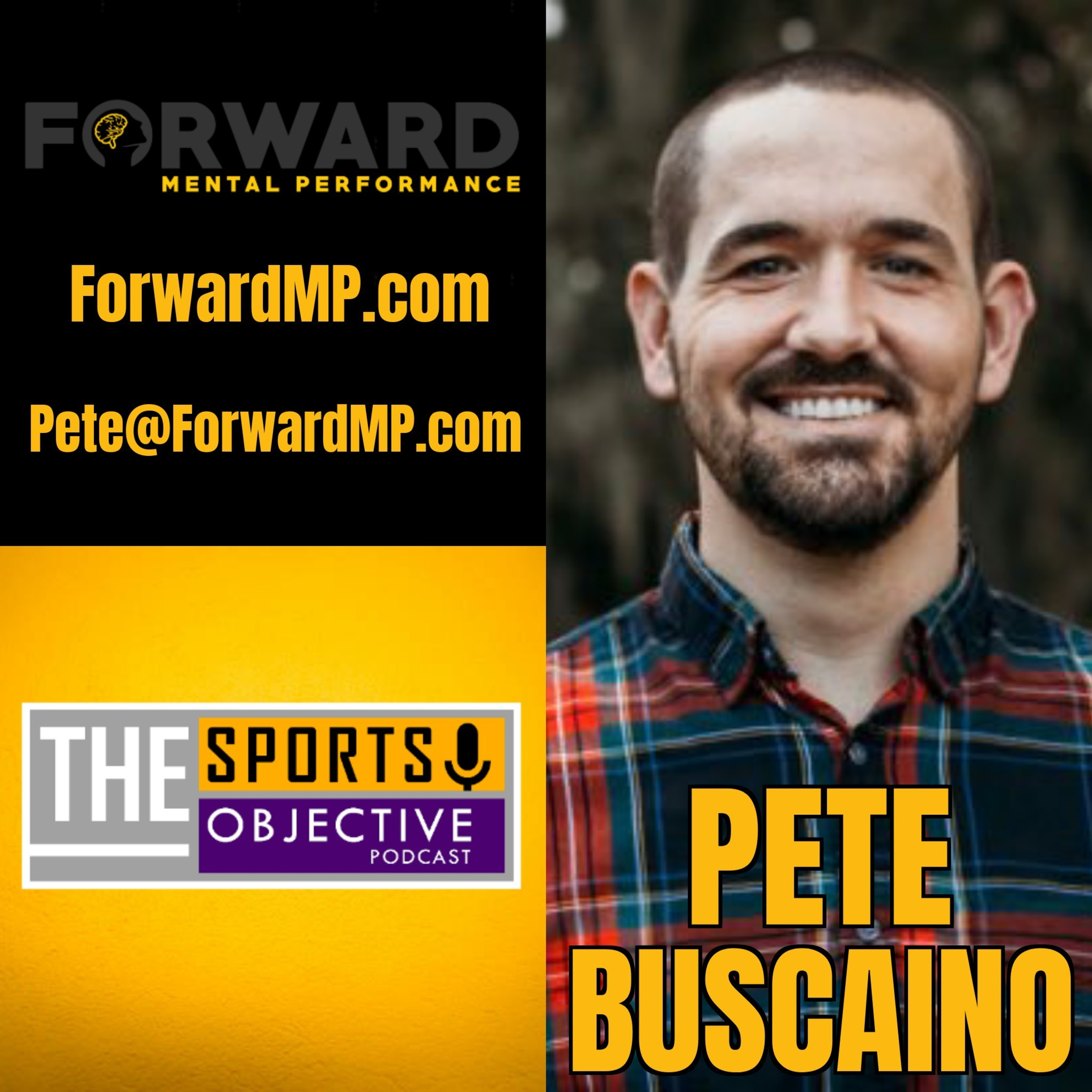 Pete Buscaino, former ECU Baseball Director of Operations and Owner of Forward Mental Performance  episode artwork