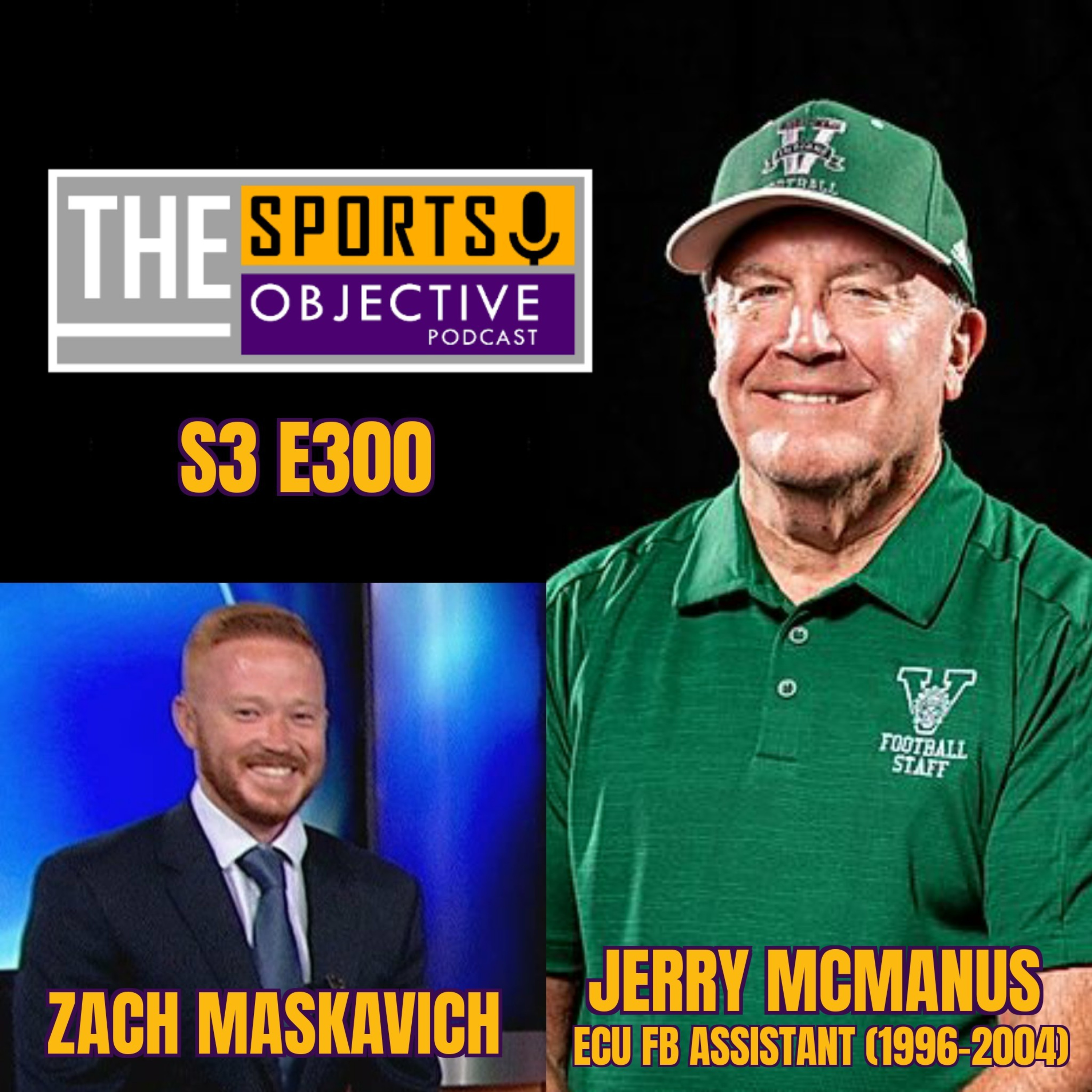 Former ECU FB assistant Jerry McManus and Zach Maskavich  episode artwork