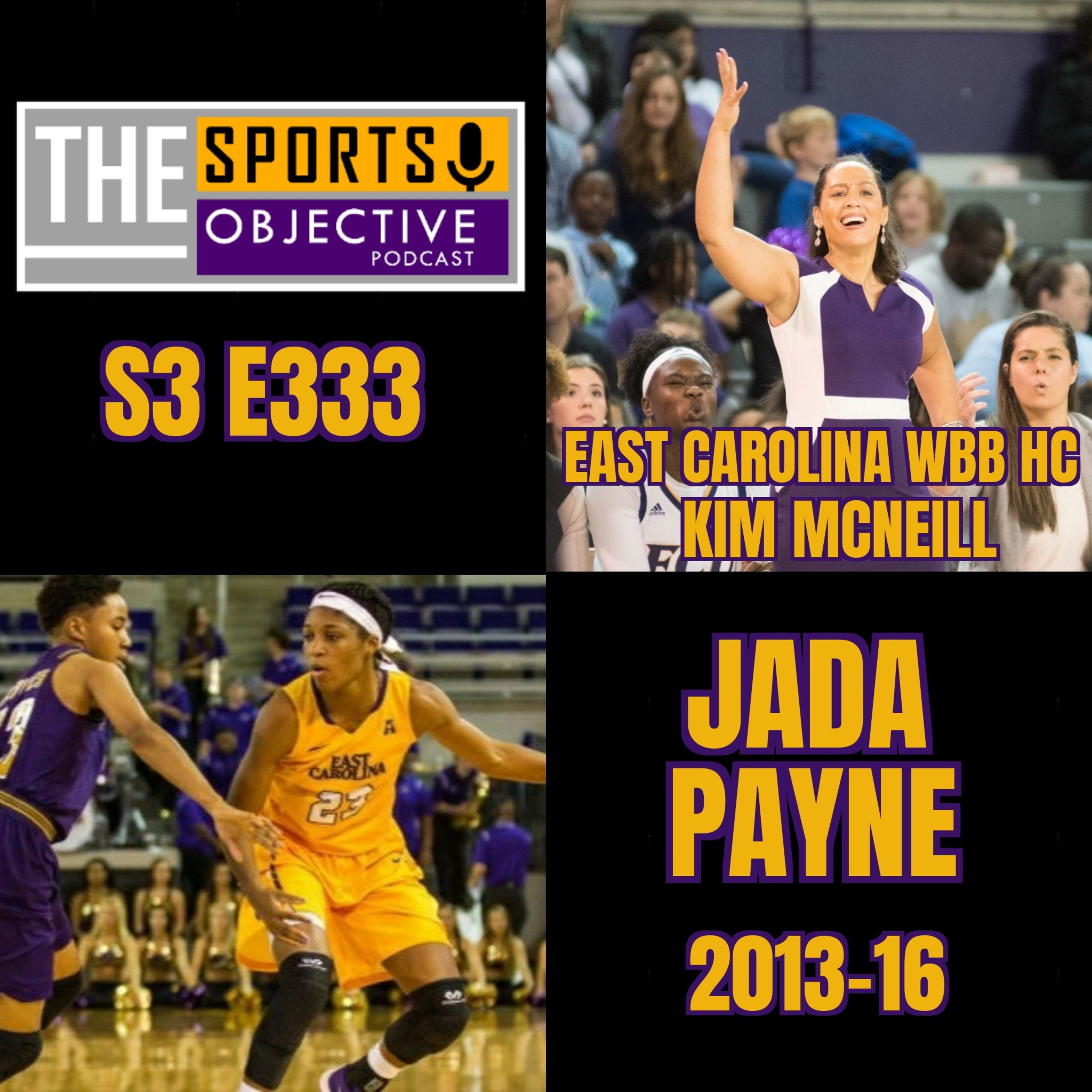 East Carolina Women's Basketball HC Kim McNeill and Pirate Great Jada Payne  episode artwork