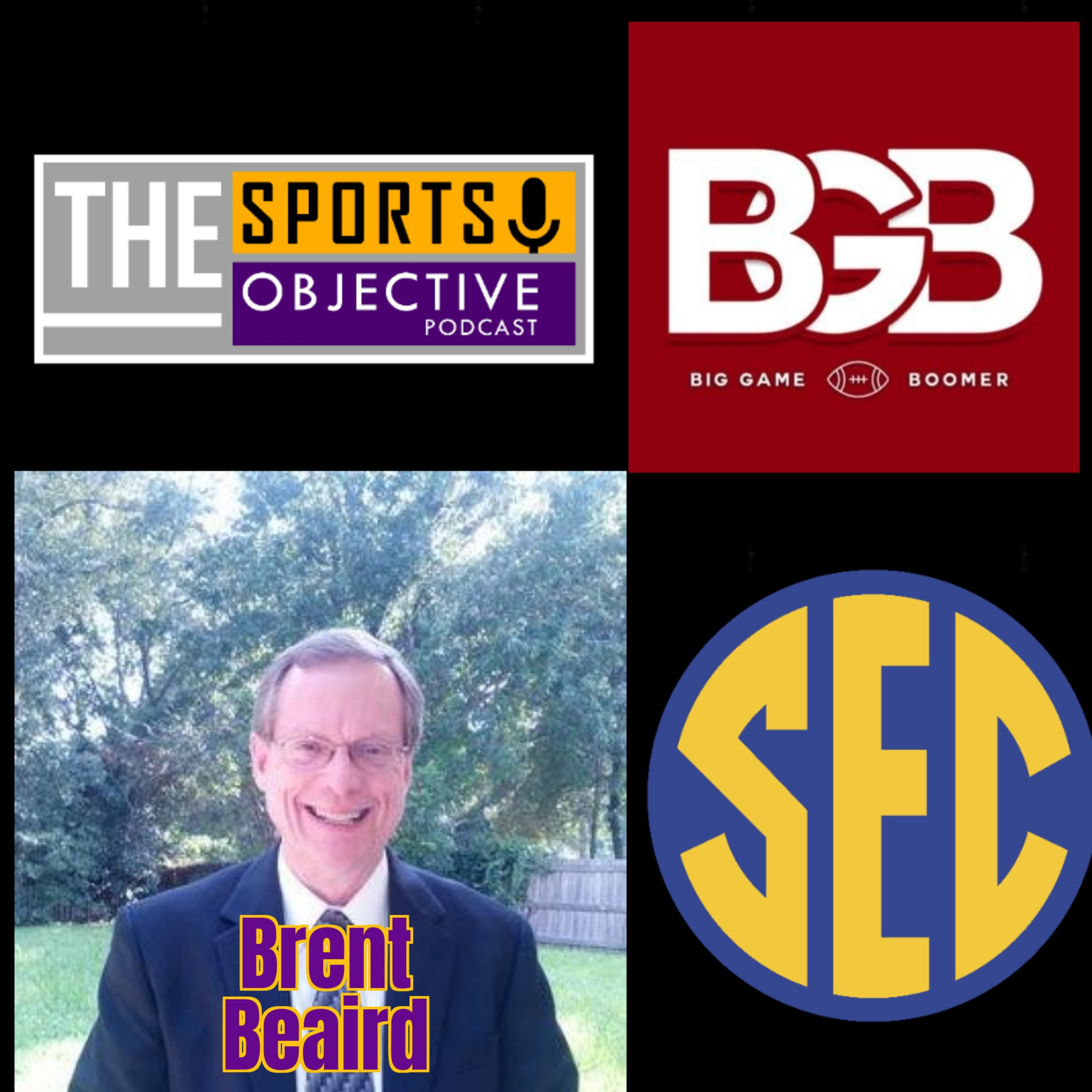 Brent Beaird, SEC & CFB Analyst PLUS John Whitaker of Big Game Boomer  episode artwork