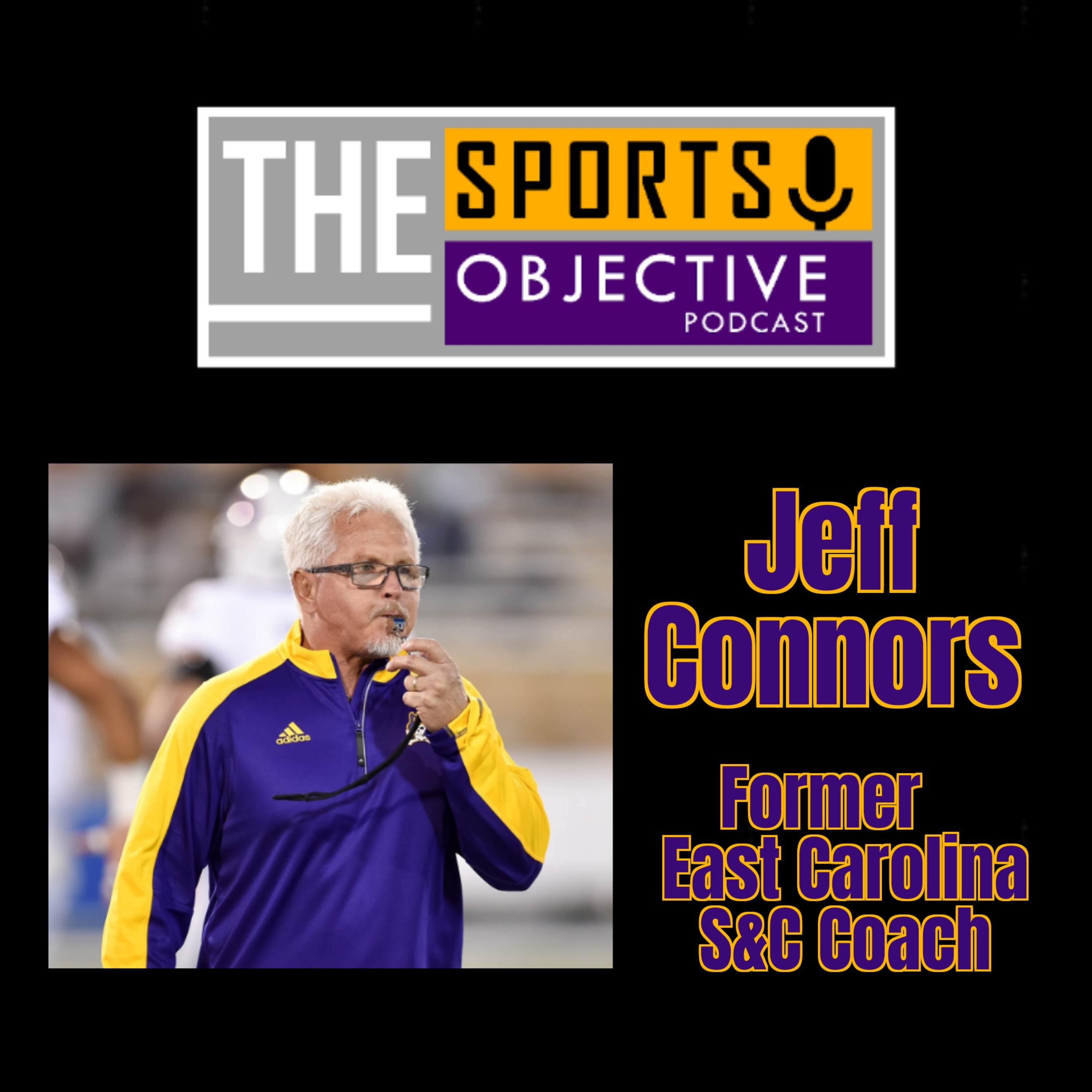 Jeff Connors, Former East Carolina Strength & Conditioning Coach (1991-2000, 2011-19) episode artwork