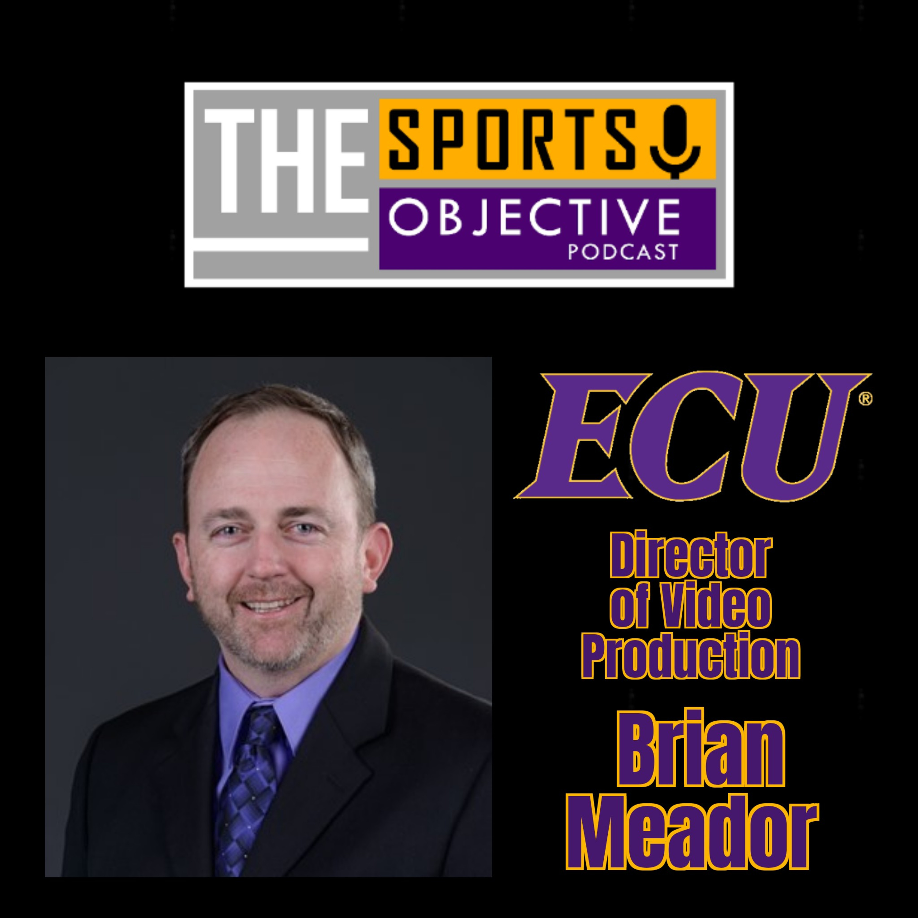 Brian Meador, Director of Video Production for East Carolina Athletics  episode artwork