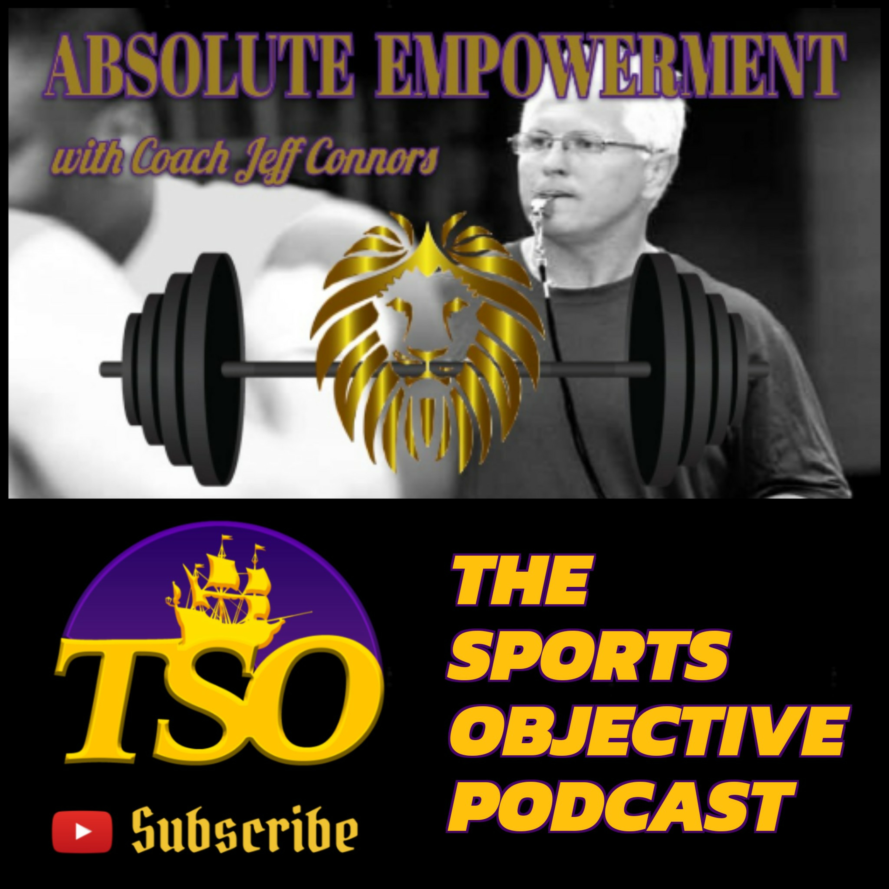 ABSOLUTE EMPOWERMENT WITH COACH JEFF CONNORS | PRESENTED BY ED WATKINS MARINE | MARK LIBIANO  episode artwork