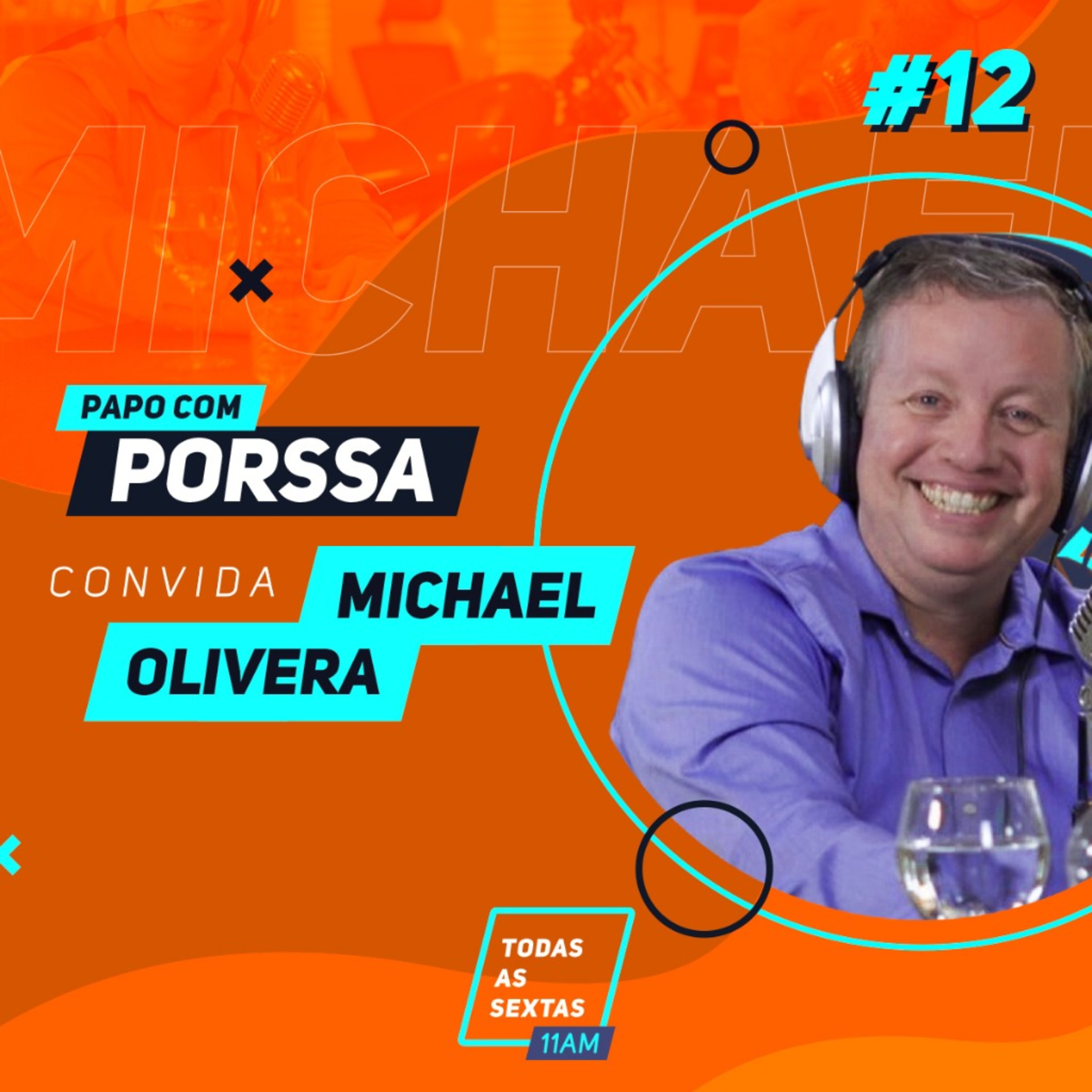 16] PapoComPorssa #012 Michael Oliveira episode artwork