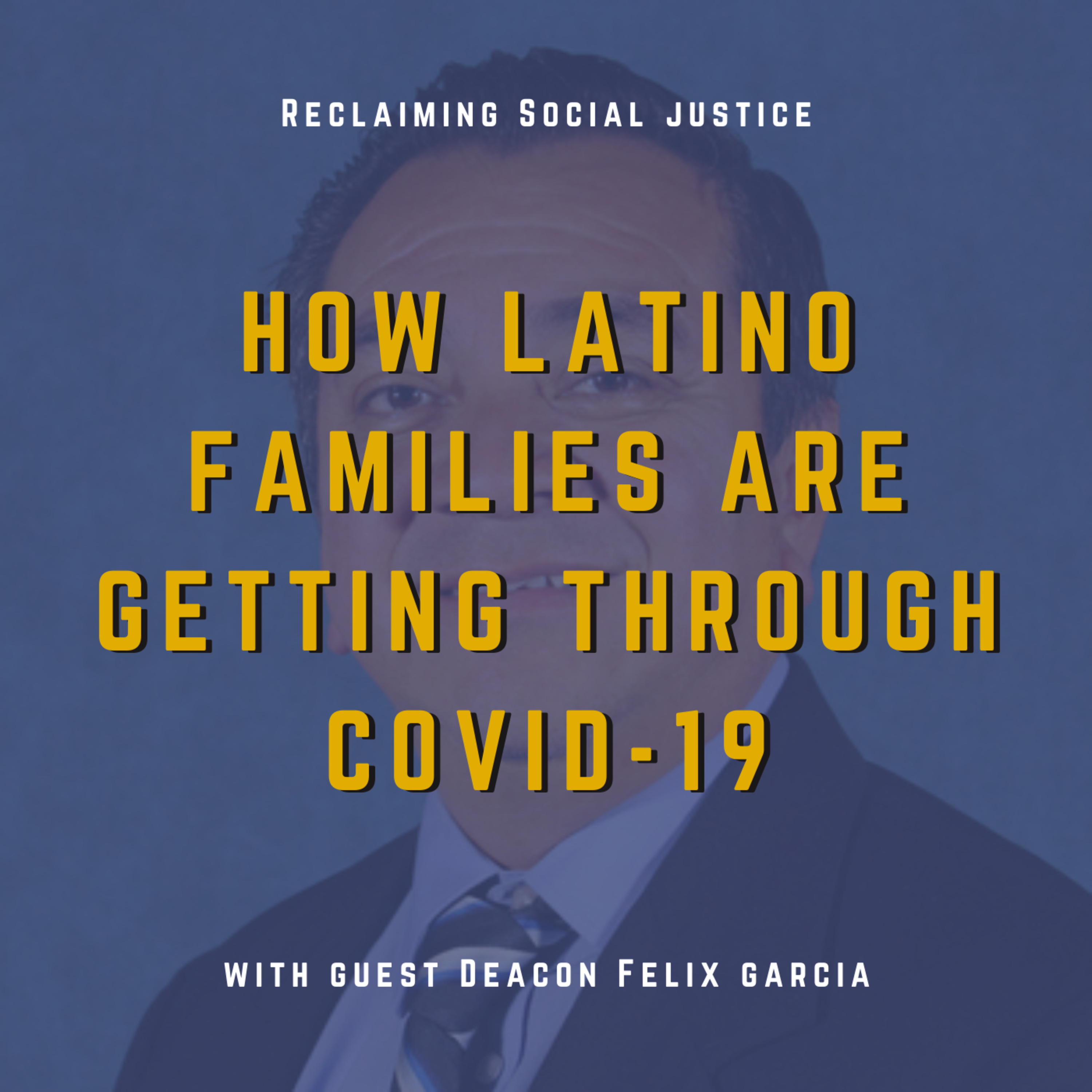 How Latino Families Are Getting Through COVID-19 episode artwork