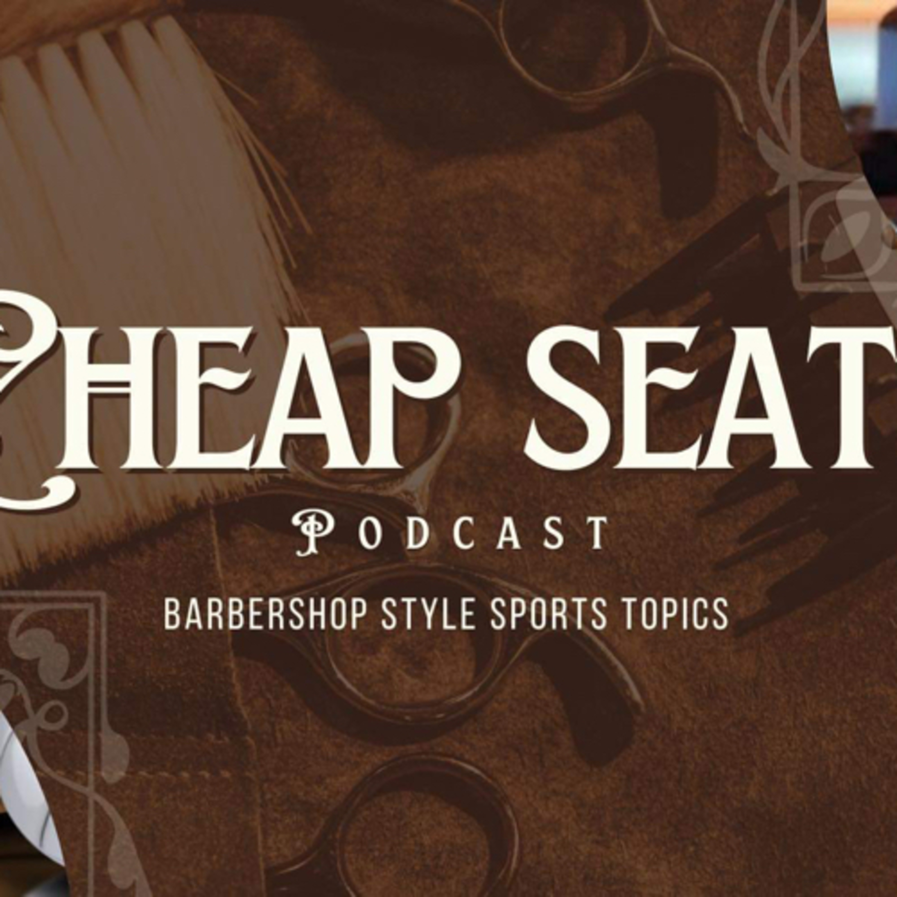 Cheap Seats Podcast 7-17-23 episode artwork