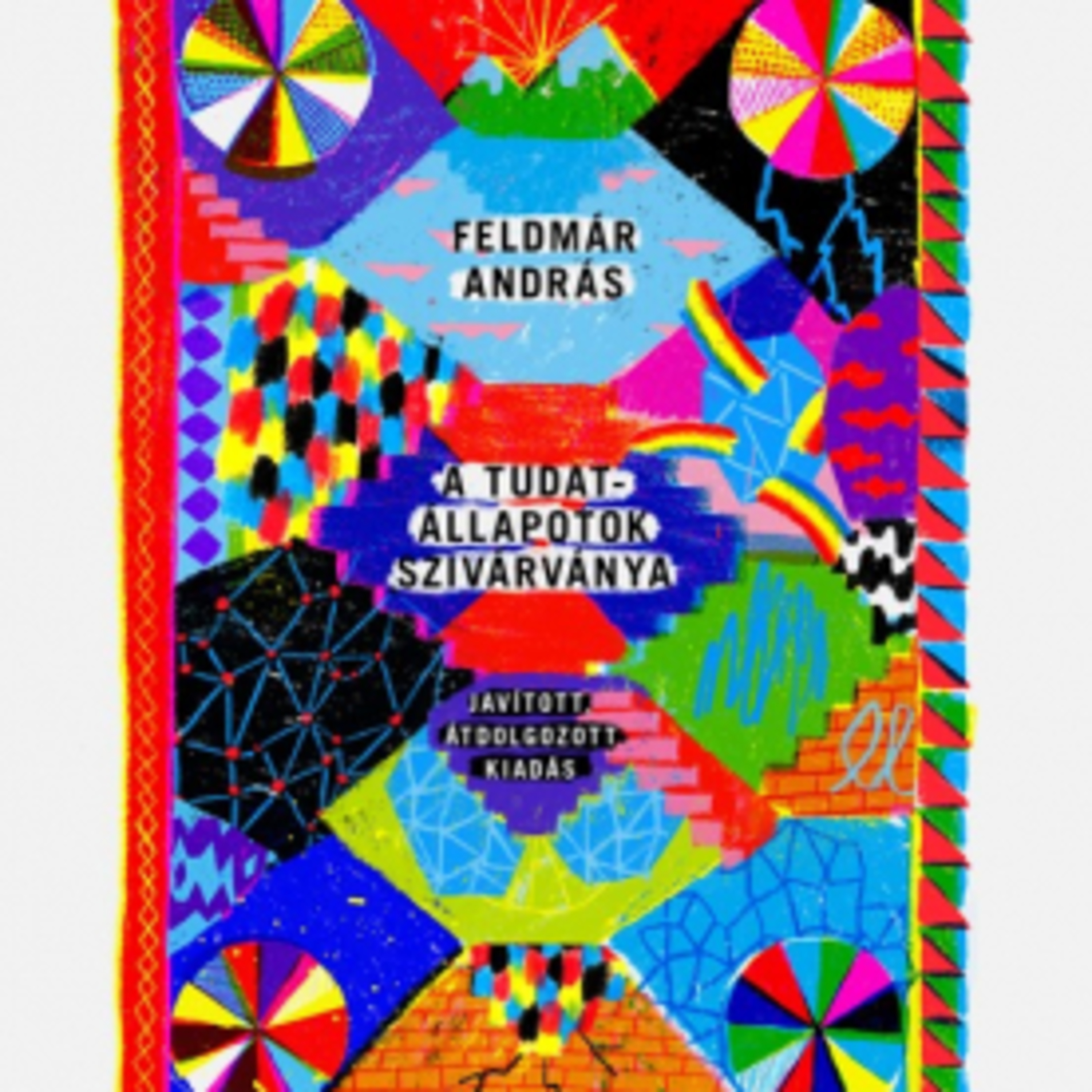 A tudatállapotok szivárványa - Feldmár András episode artwork