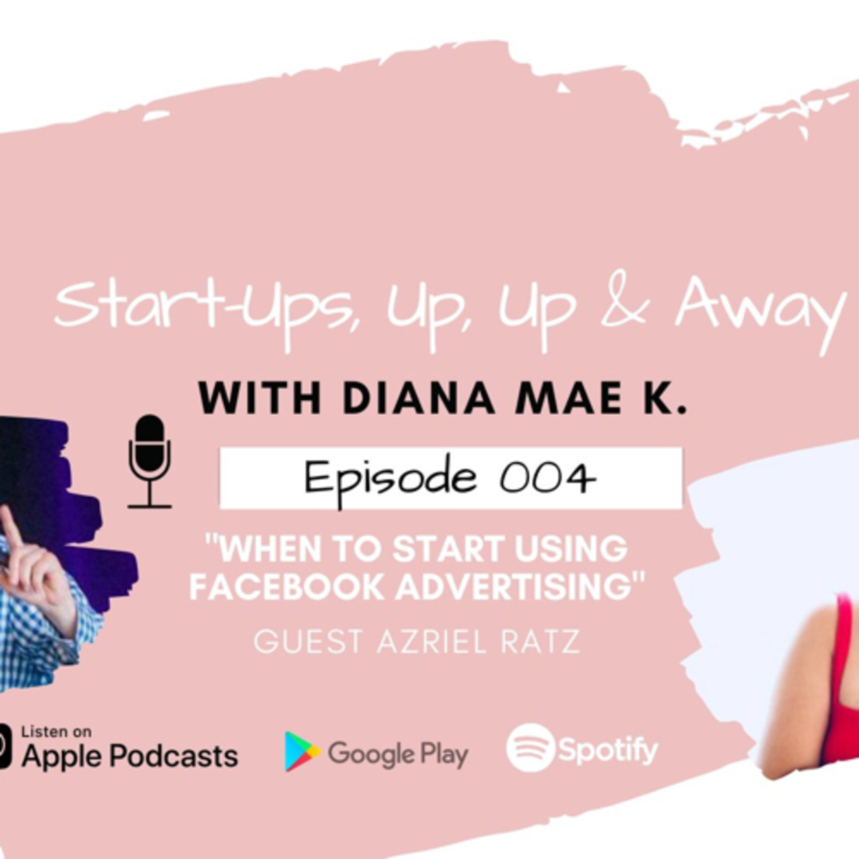 Start-Ups, Up & Away with Diana Mae K.