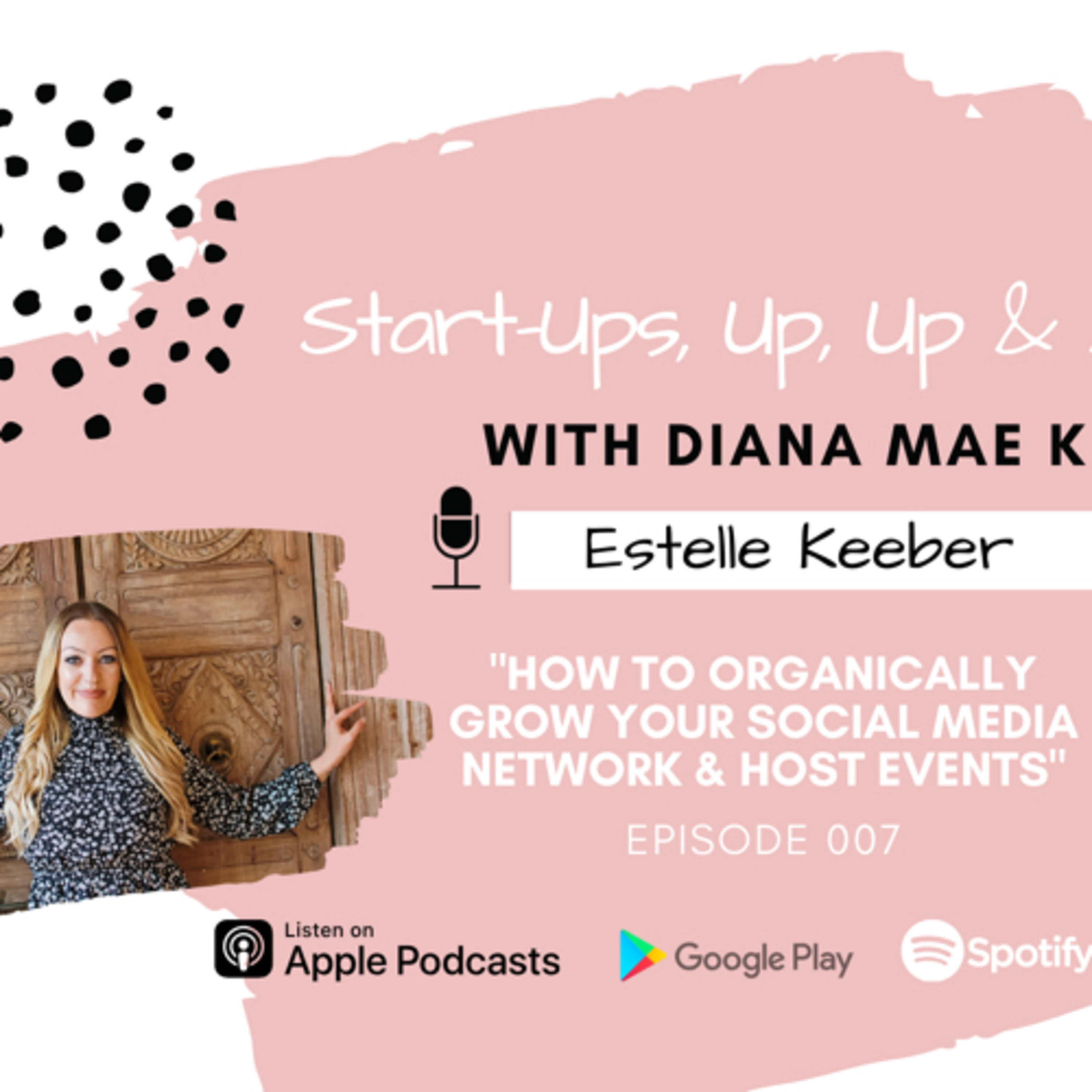 Start-Ups, Up & Away with Diana Mae K.