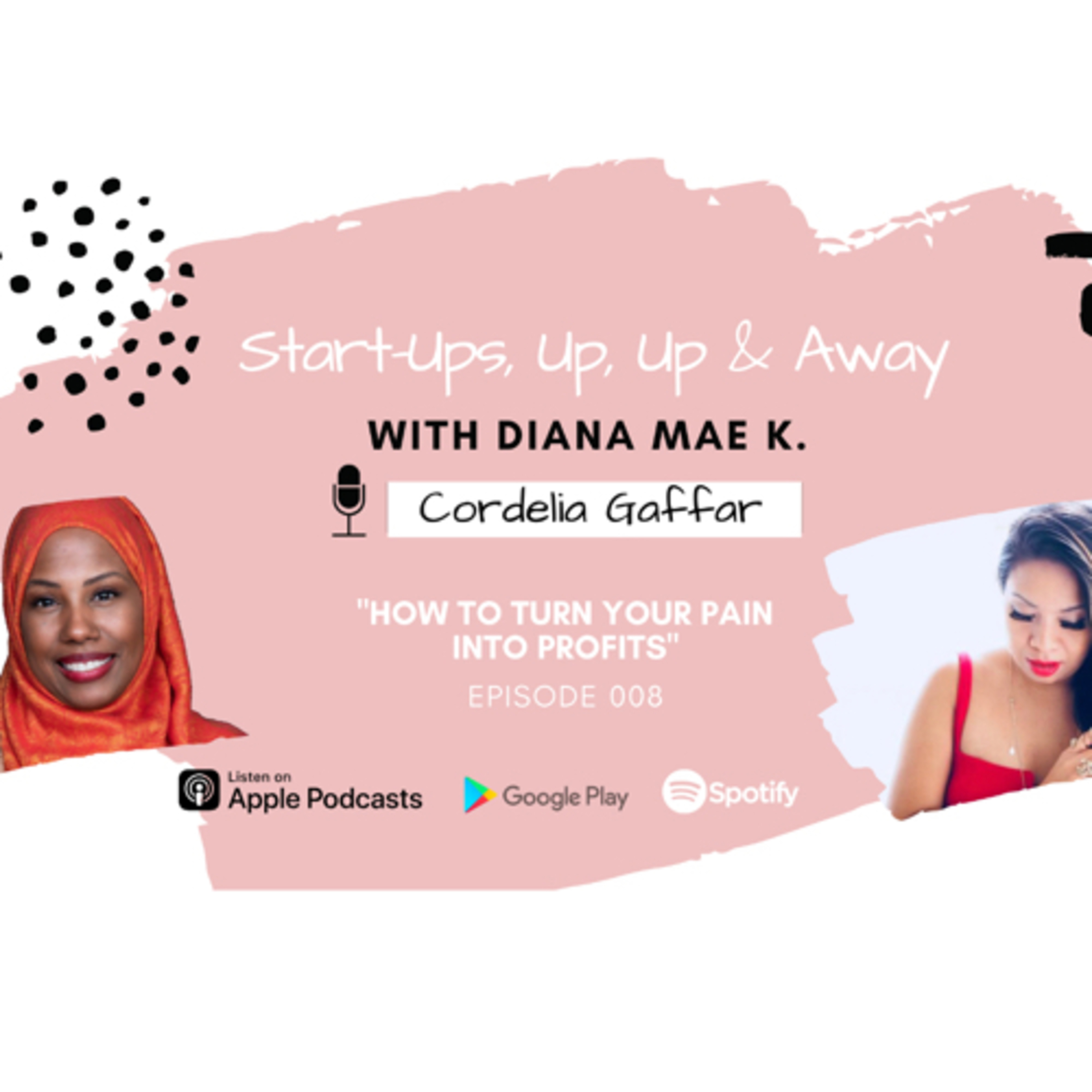 Start-Ups, Up & Away with Diana Mae K.