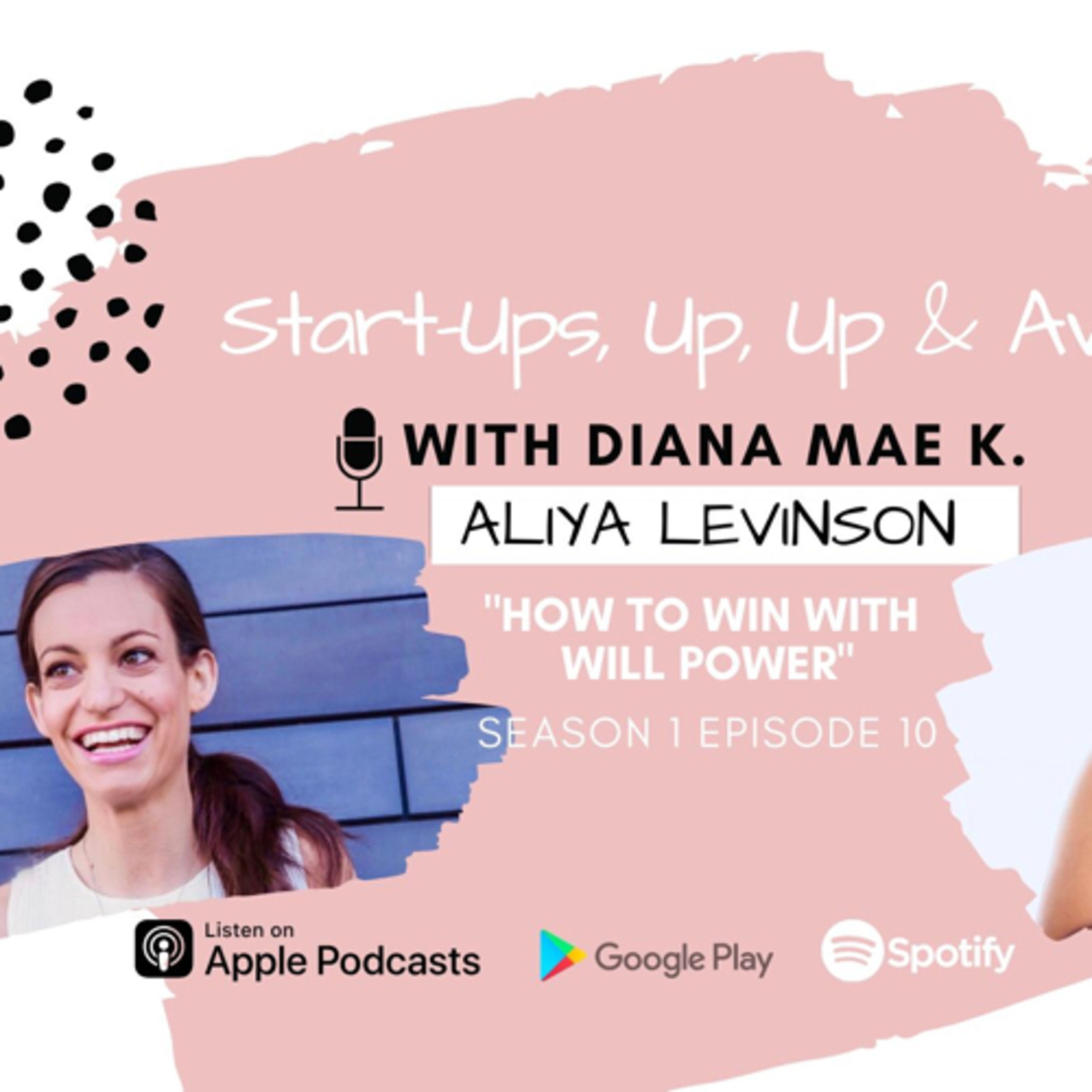 Start-Ups, Up & Away with Diana Mae K.