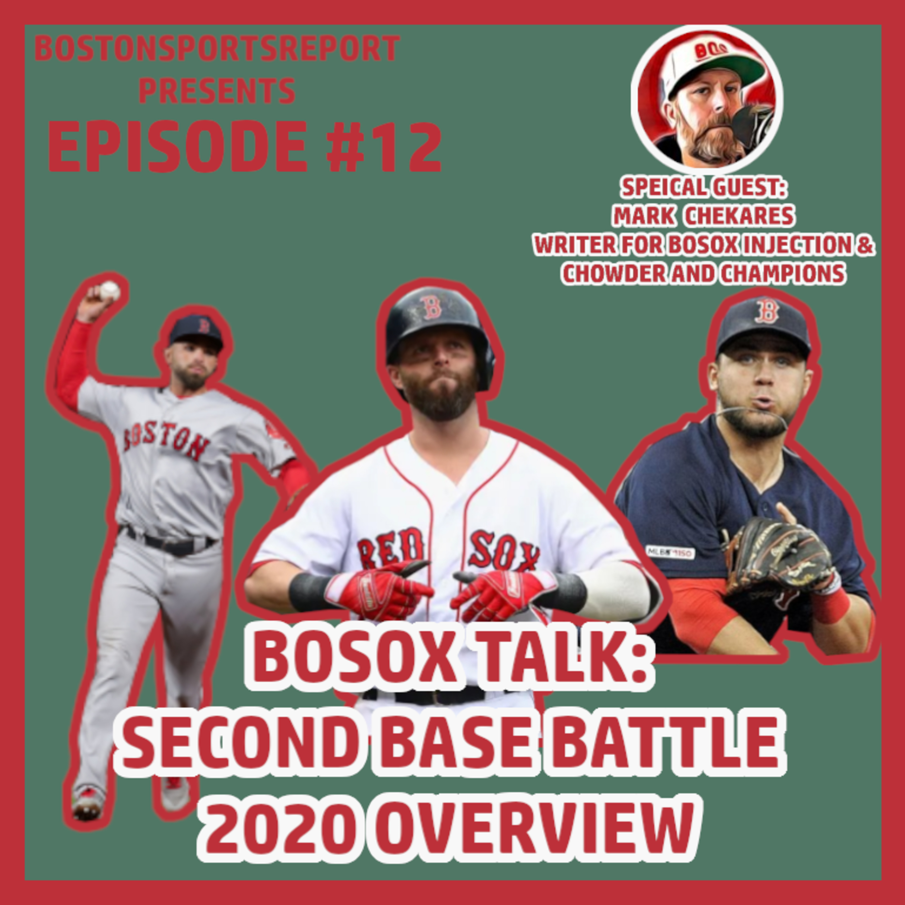 SECOND BASE BATTLE PREVIEW W/ SPECIAL GUEST MARK CHEKARES - EPISODE #12