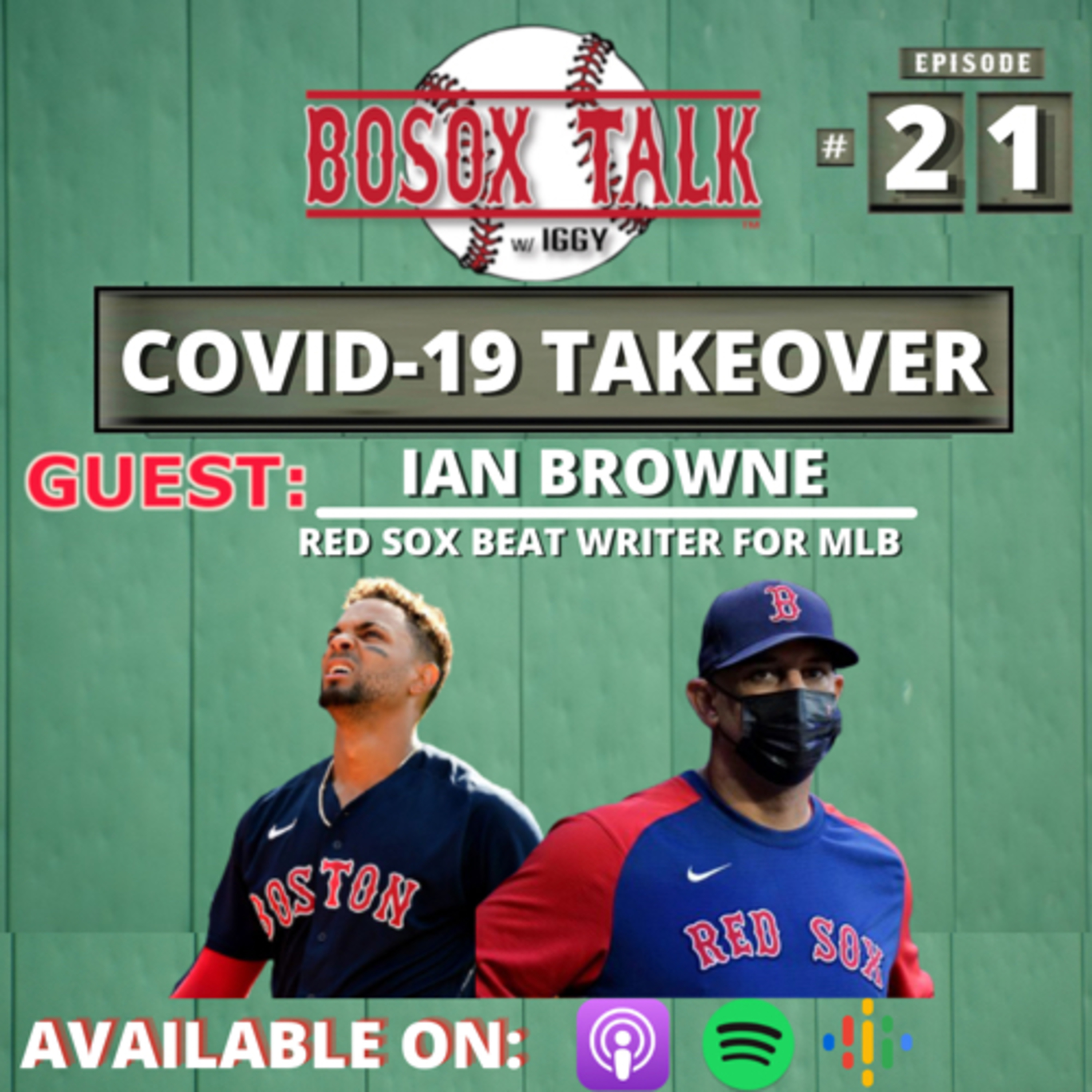S2|EP:21 COVID TAKEOVER w/ Ian Browne, Red Sox Beat Writer at MLB.com episode artwork