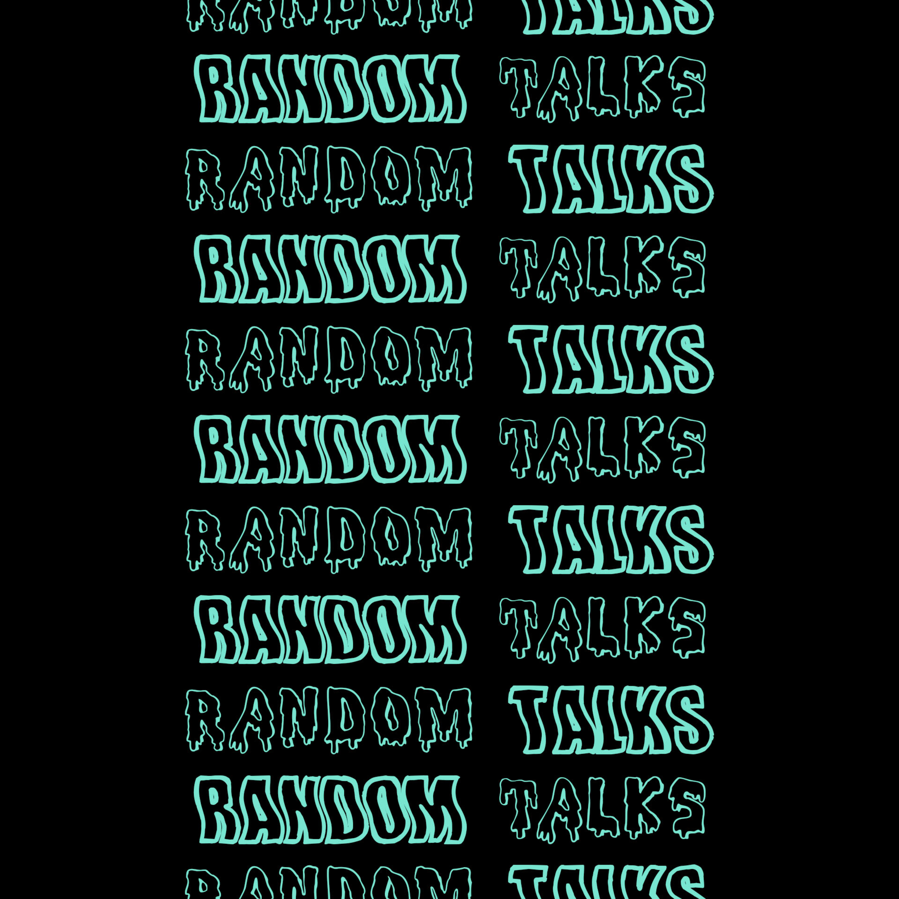 Random Talks