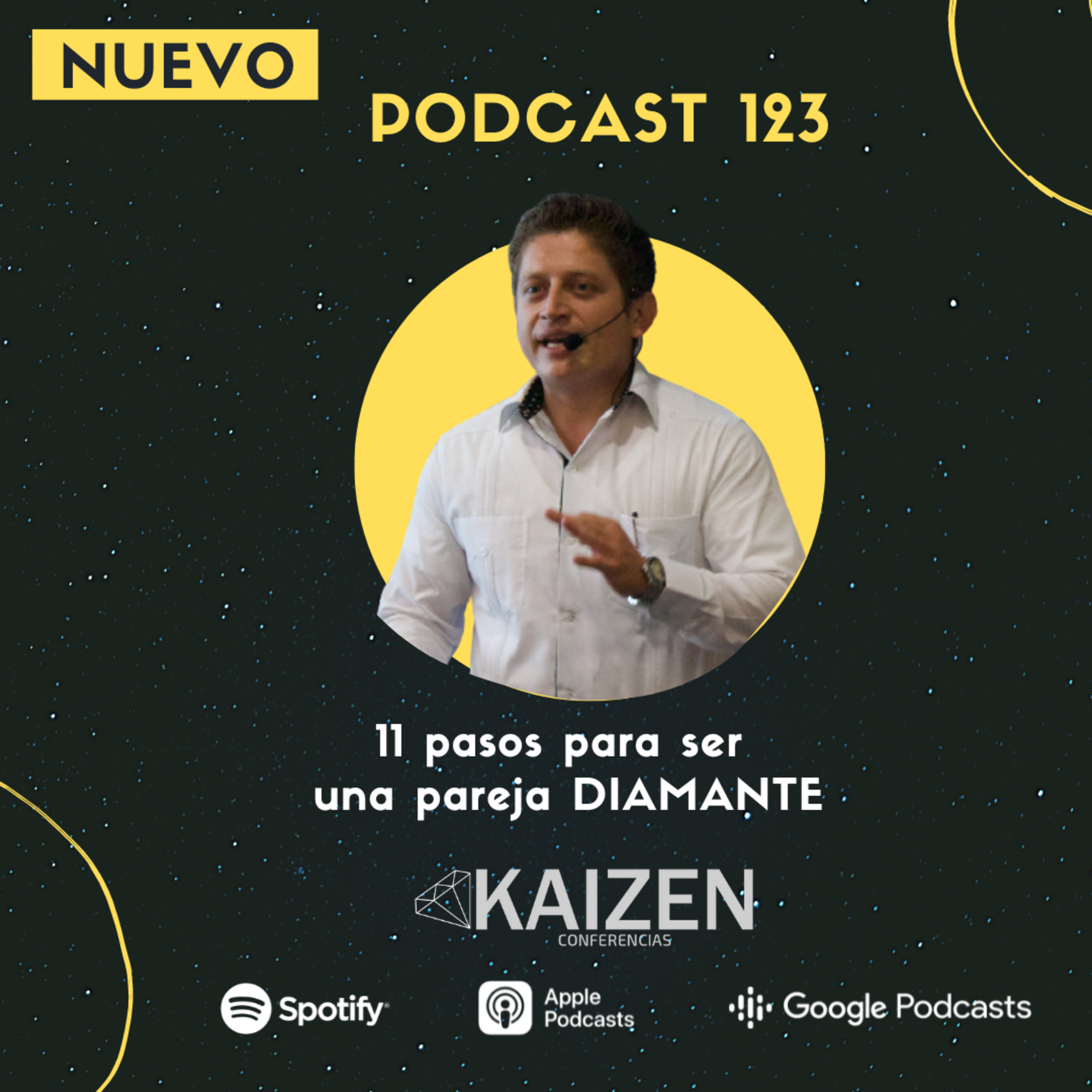 123. 11 pasos para ser una pareja DIAMANTE l Kaizen Conferencias episode artwork
