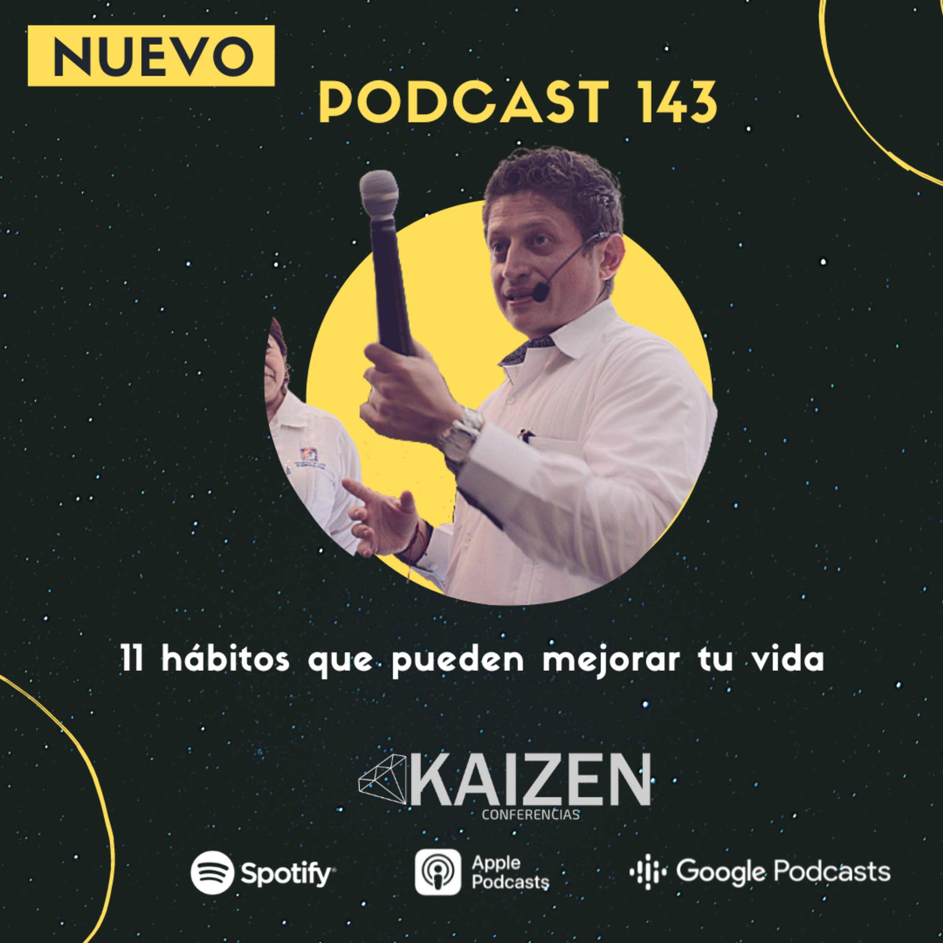 143. 11 hábitos que pueden mejorar tu vida l Kaizen Conferencias episode artwork