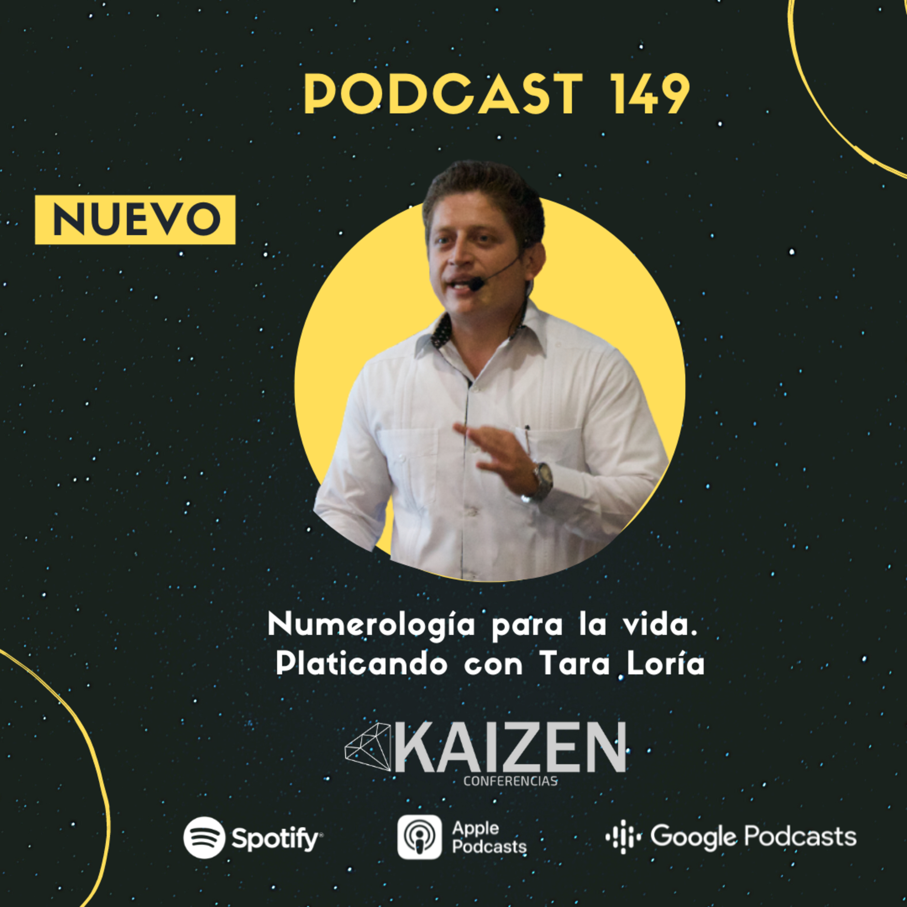 149. La numerología de la vida platicando con Tara Loría l Kaizen Conferencias episode artwork