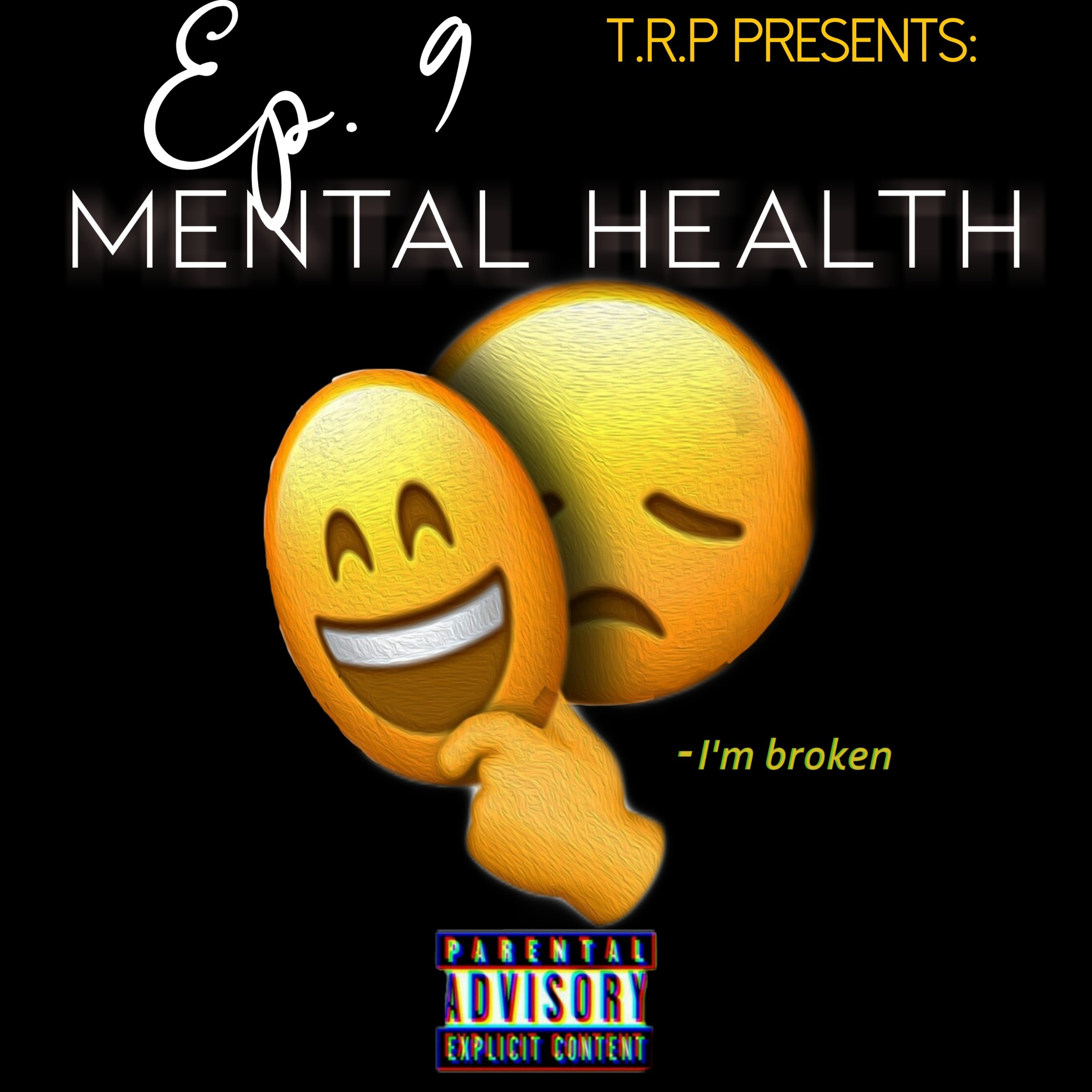 EP 9 : Mental Health  episode artwork