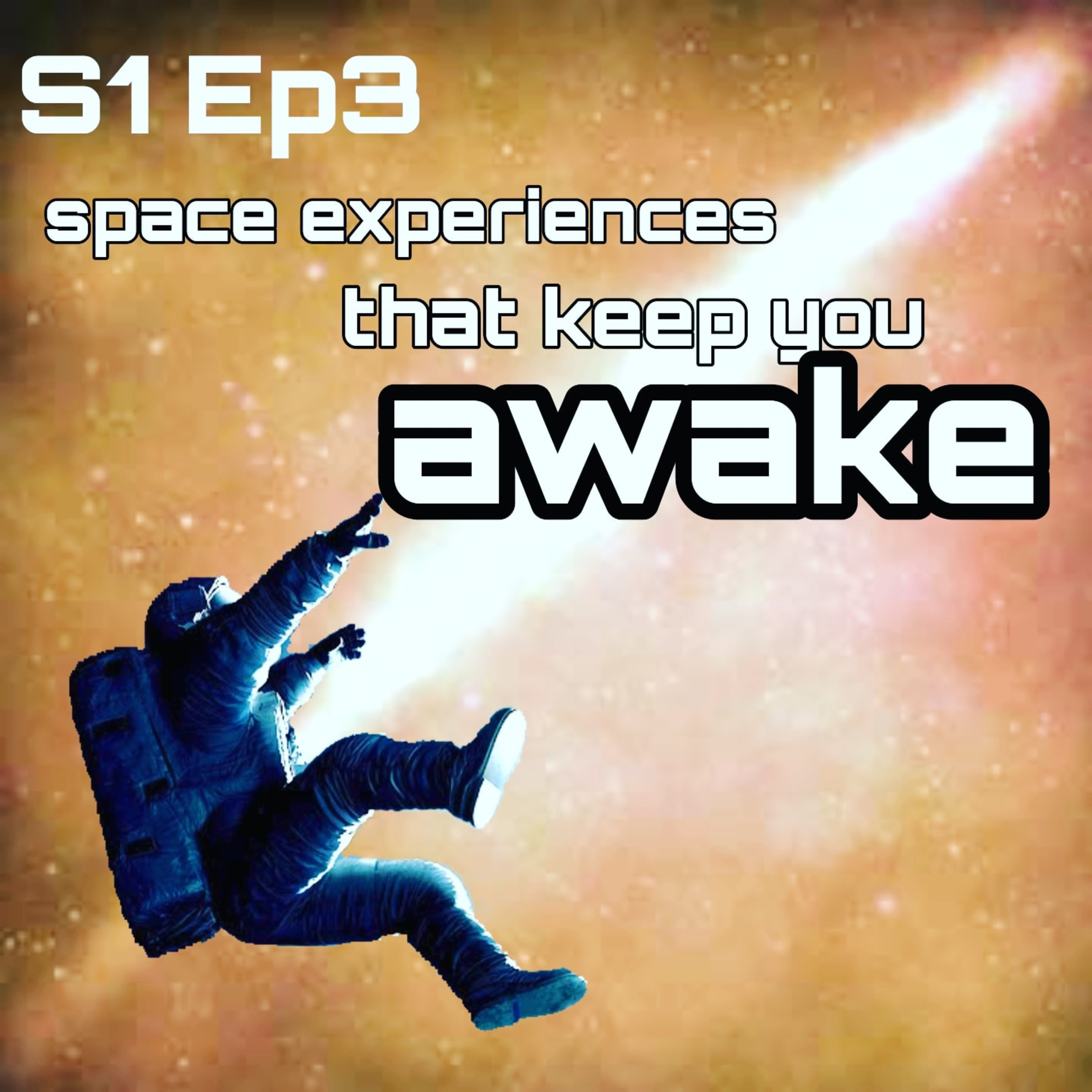 Space Experiences That Keep You Awake  episode artwork