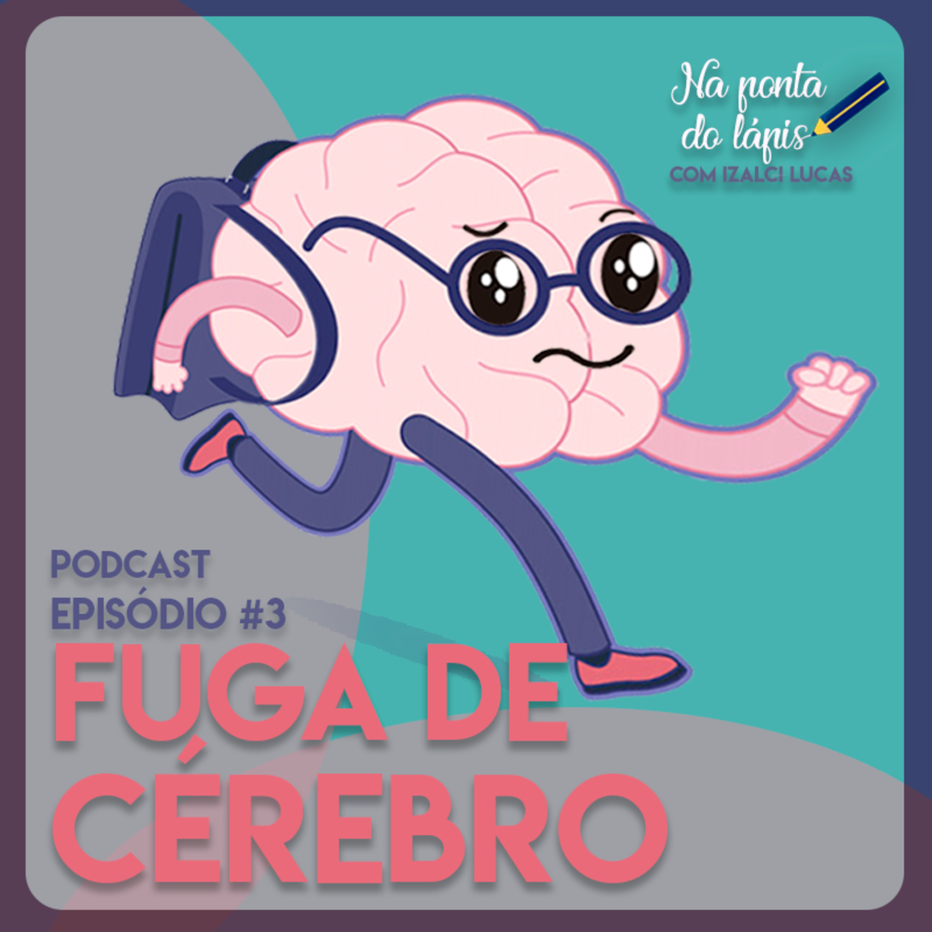 Fuga de Cérebro  episode artwork