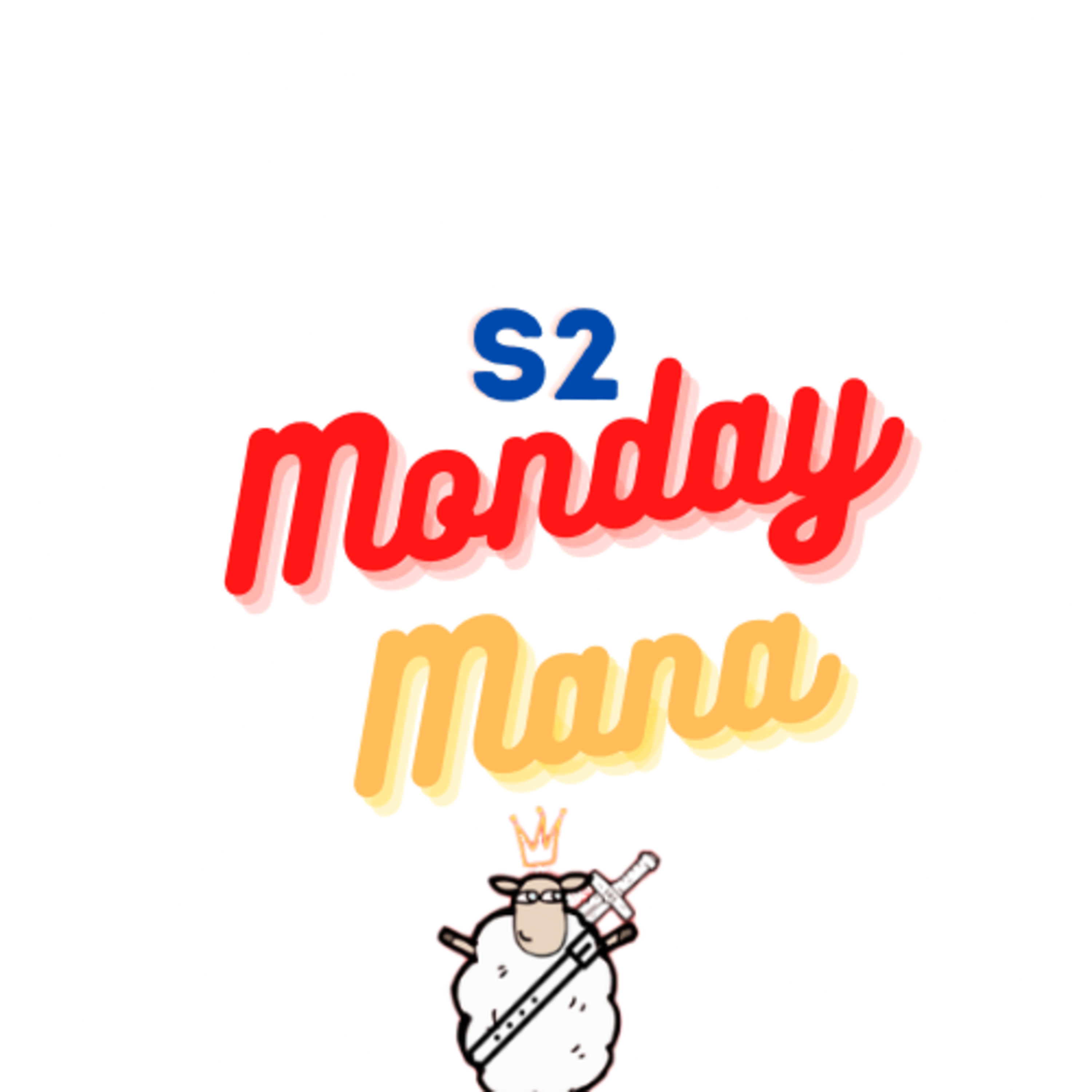 Monday Mana 32# episode artwork