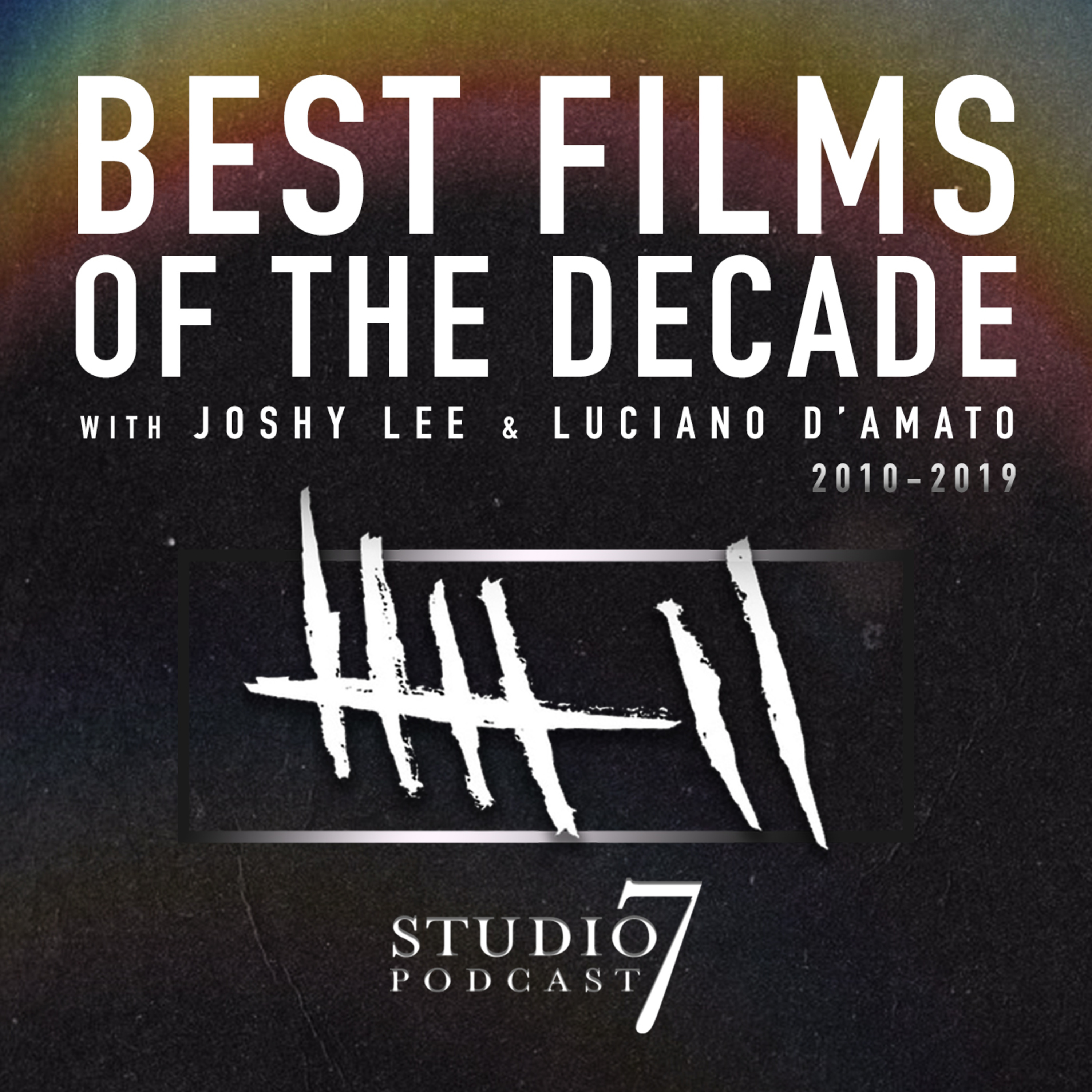 Studio 7 Podcast: BEST FILMS OF THE DECADE - (#2) episode artwork