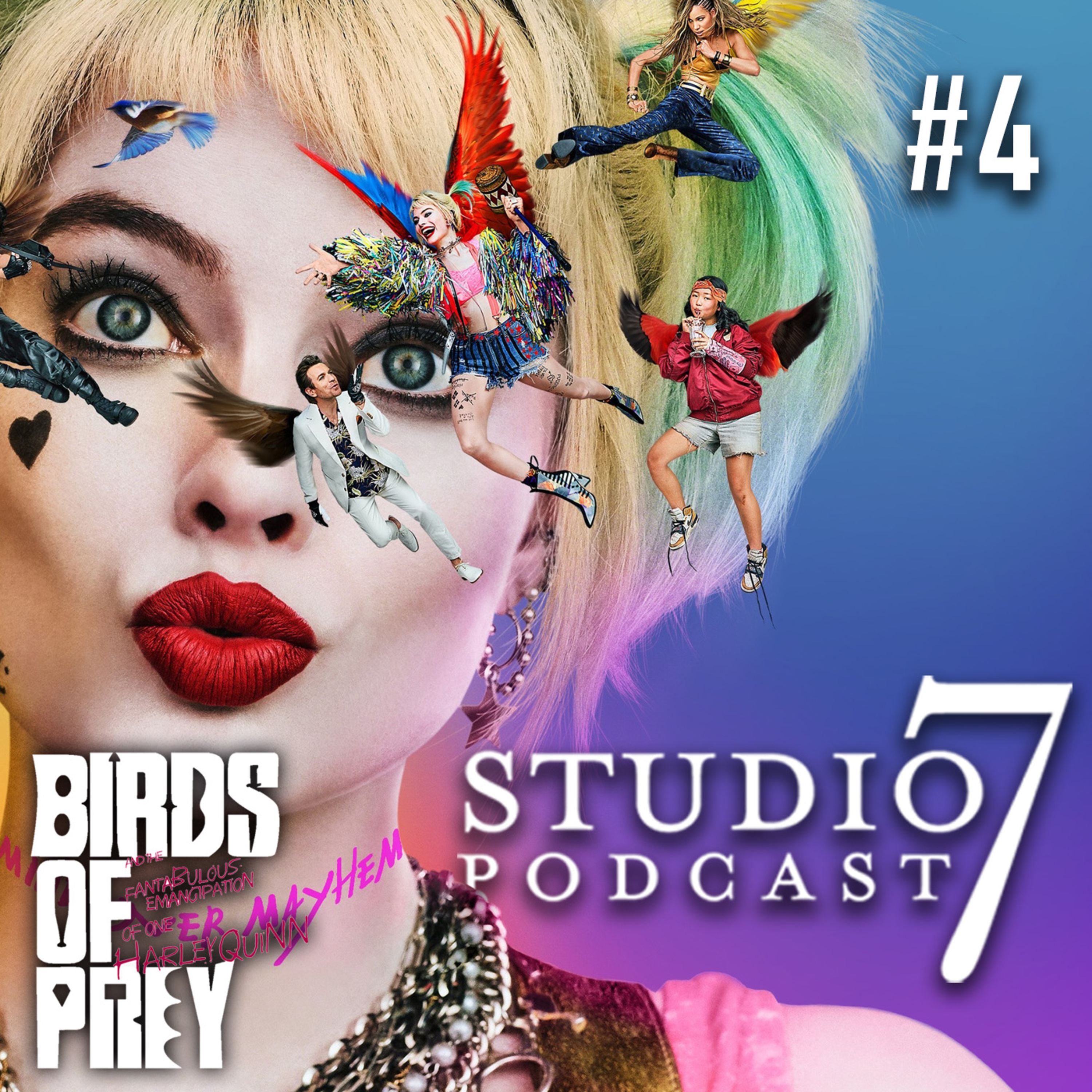Studio 7 Podcast: 'BIRDS OF PREY' REVIEW - (#4) episode artwork