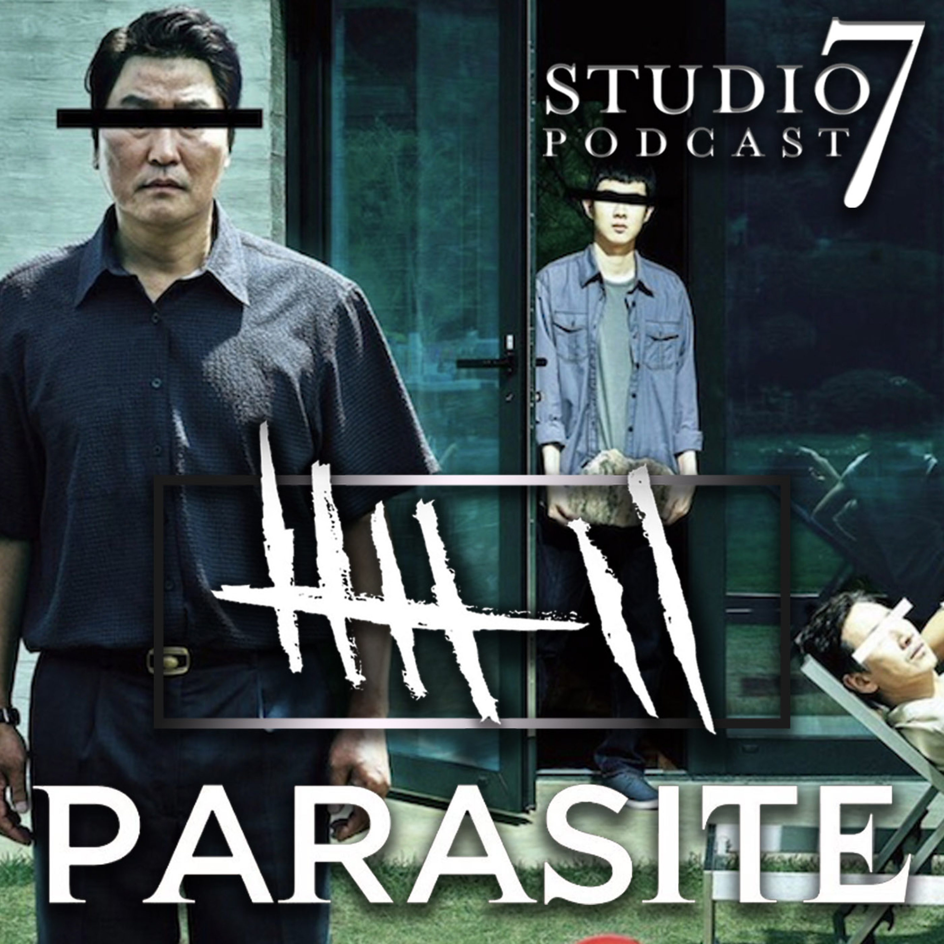 Studio 7 Podcast: 'PARASITE' REVIEW - (#6)