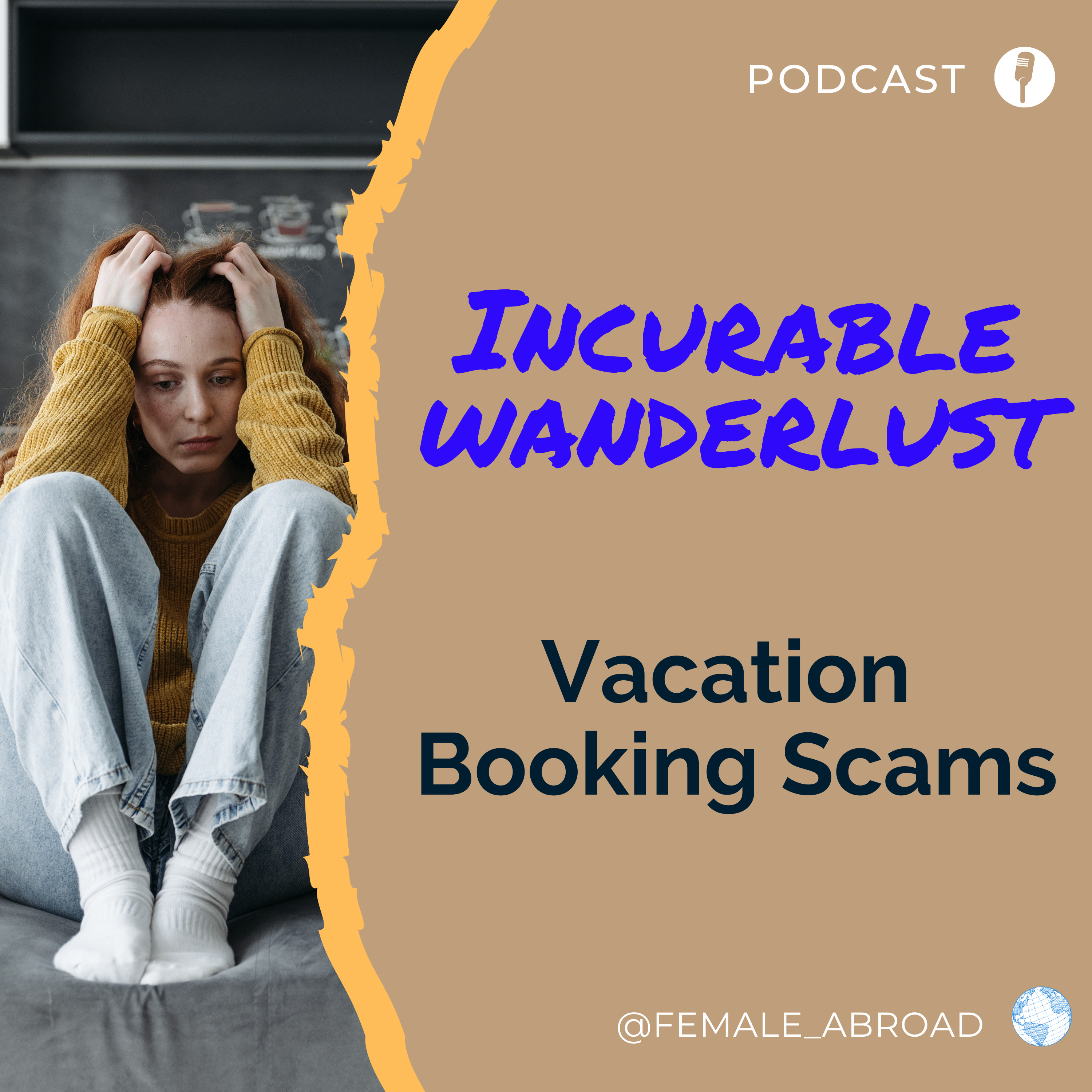 Incurable Wanderlust