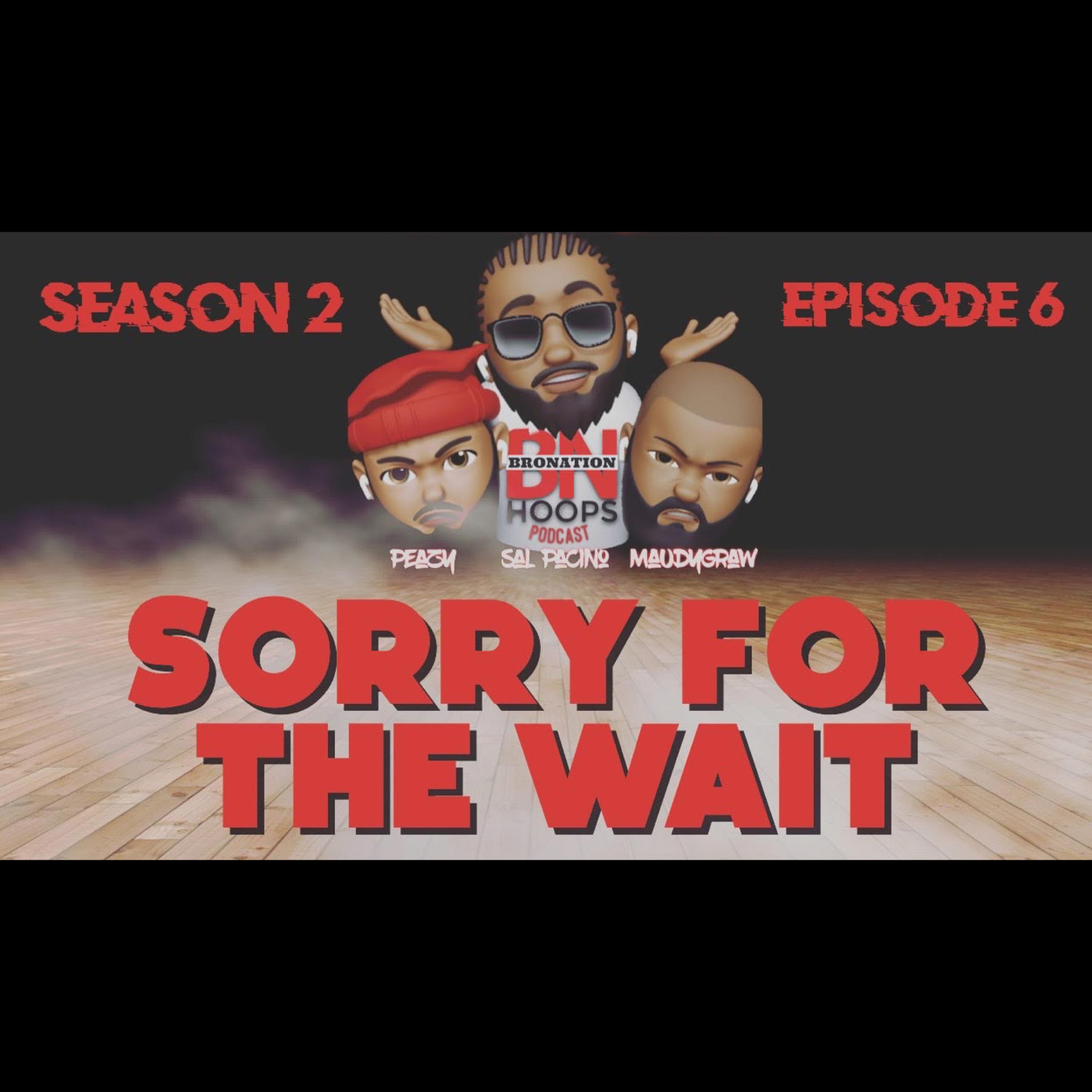 Sorry For The Wait! episode artwork