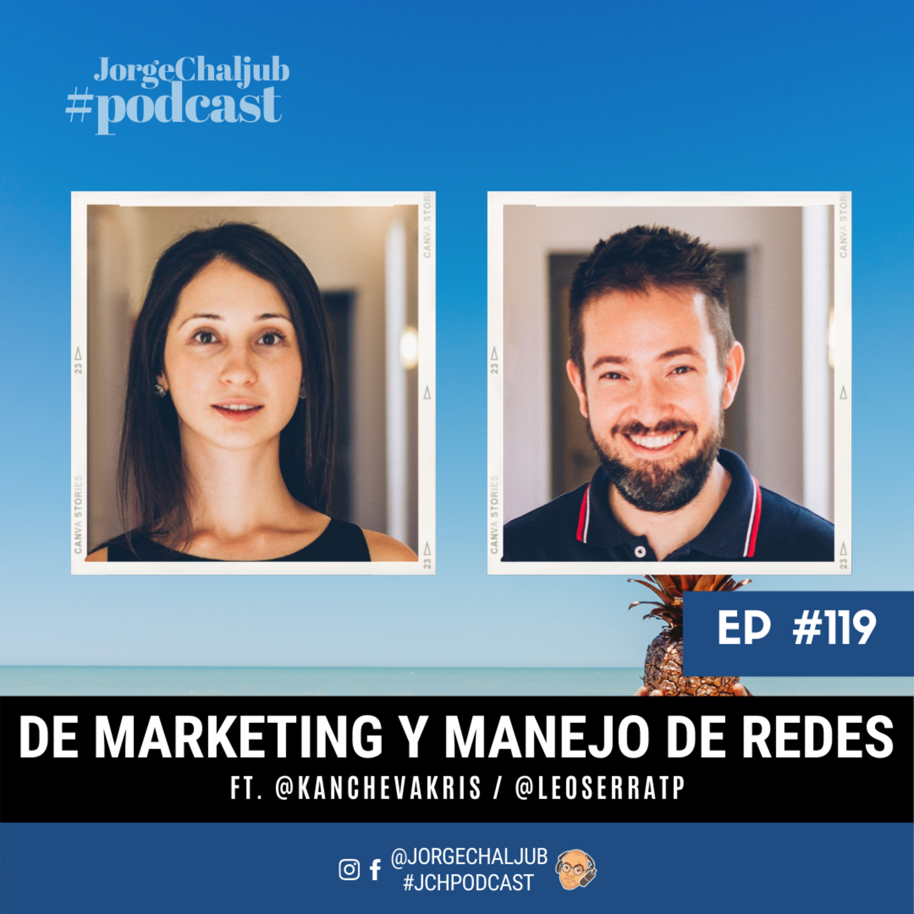 119 - De marketing y manejo de redes sociales (ft. Kristina Kancheva / Leo Serrat) episode artwork