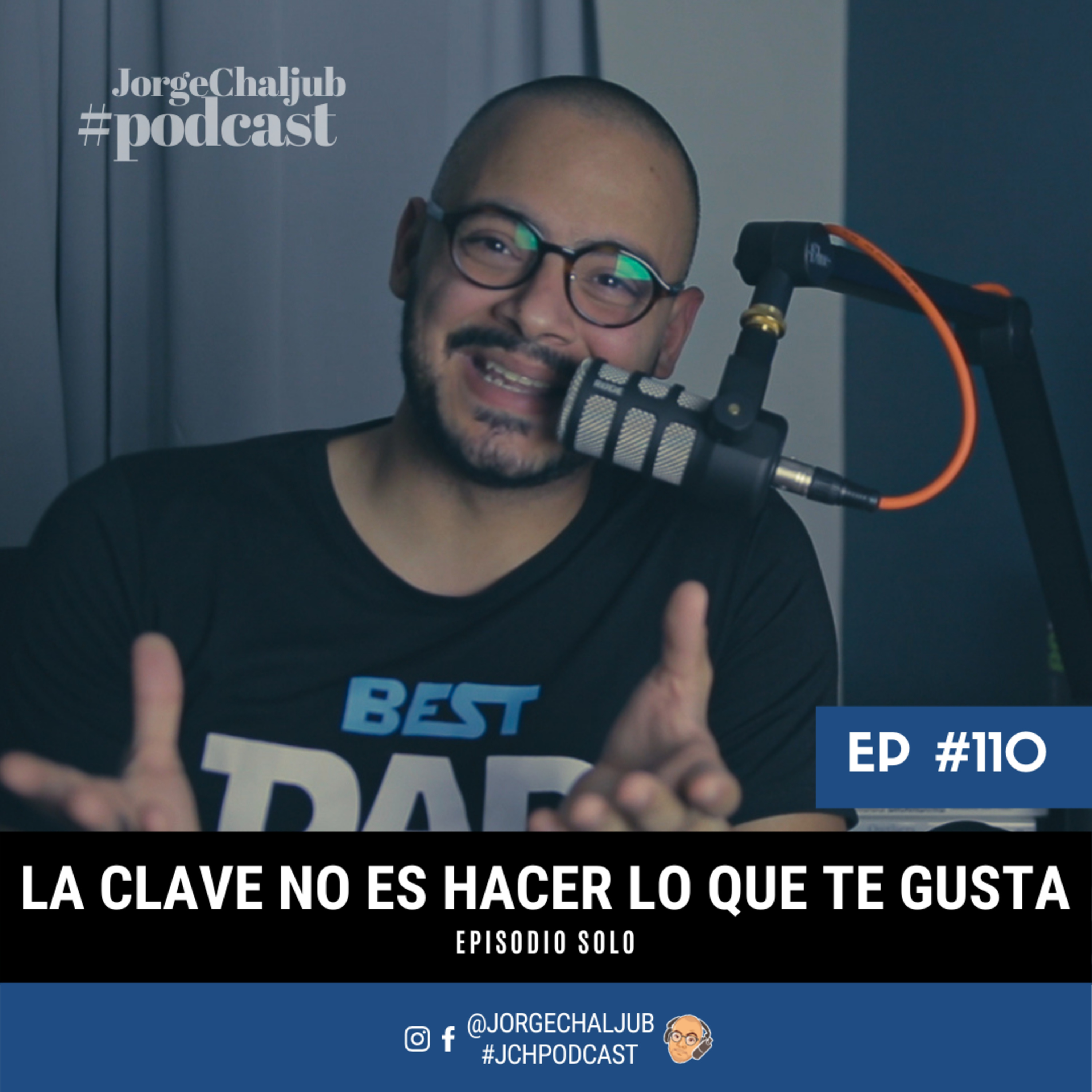 110 - La clave NO es hacer lo que te gusta (Solo) episode artwork